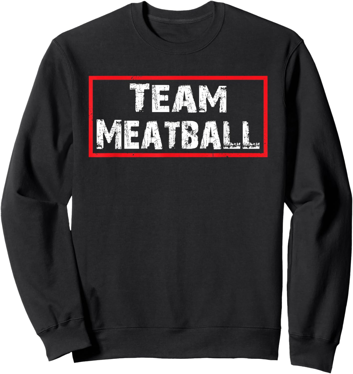 Team Meatball Sweatshirt - Sweatshirt | Black