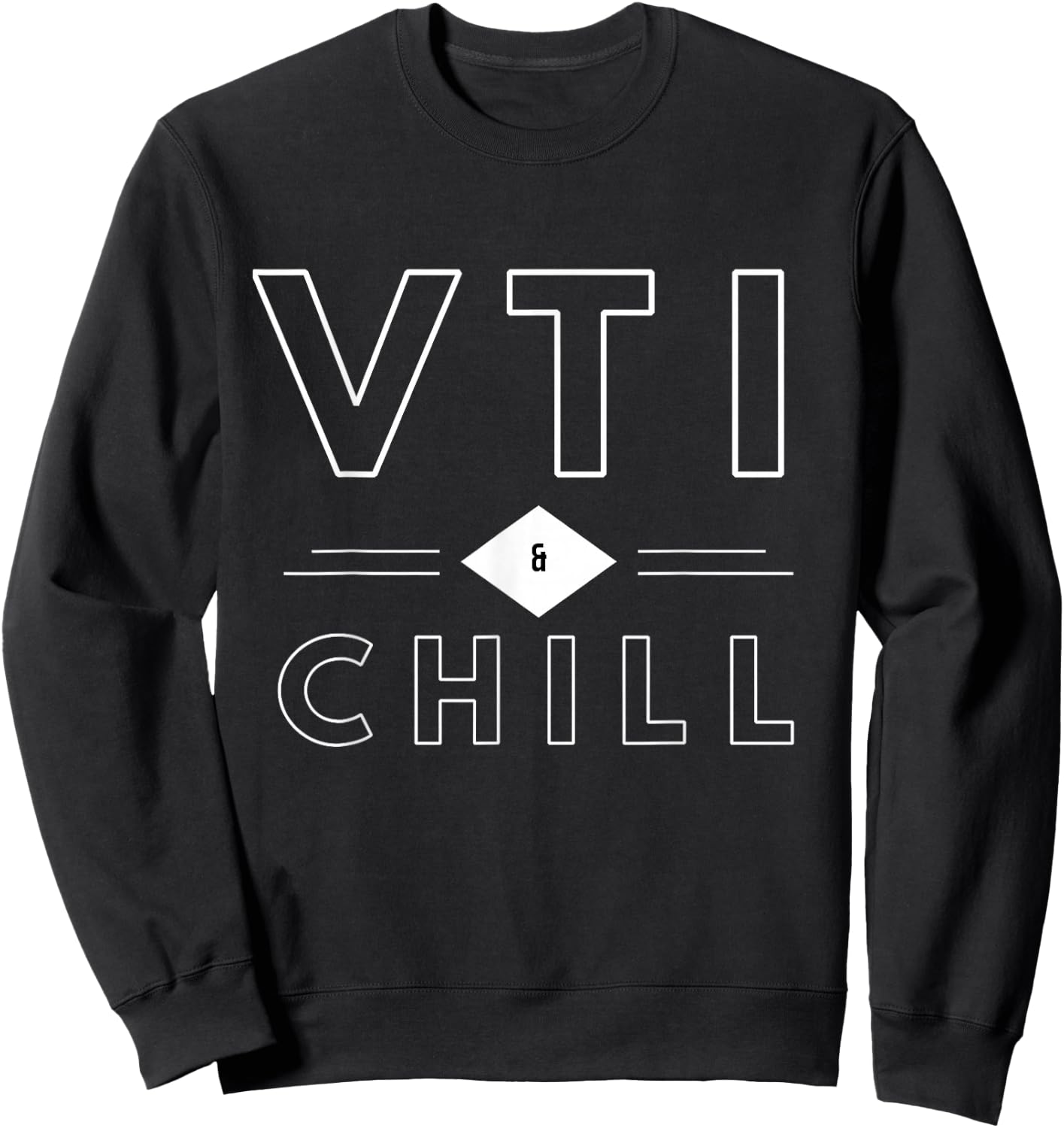 VTI & and Chill FI FIRE Financial Independence Sweatshirt - Sweatshirt | Black