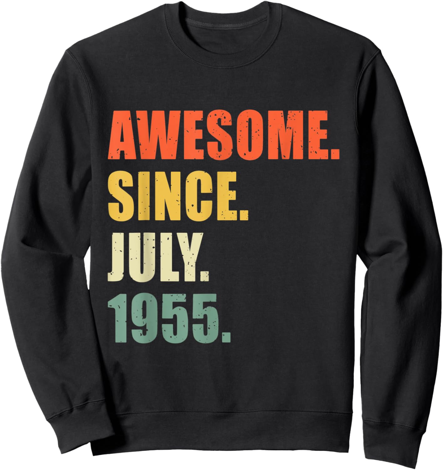 Awesome Since July 1955 67 Year Old Birthday Sweatshirt - Sweatshirt | Black