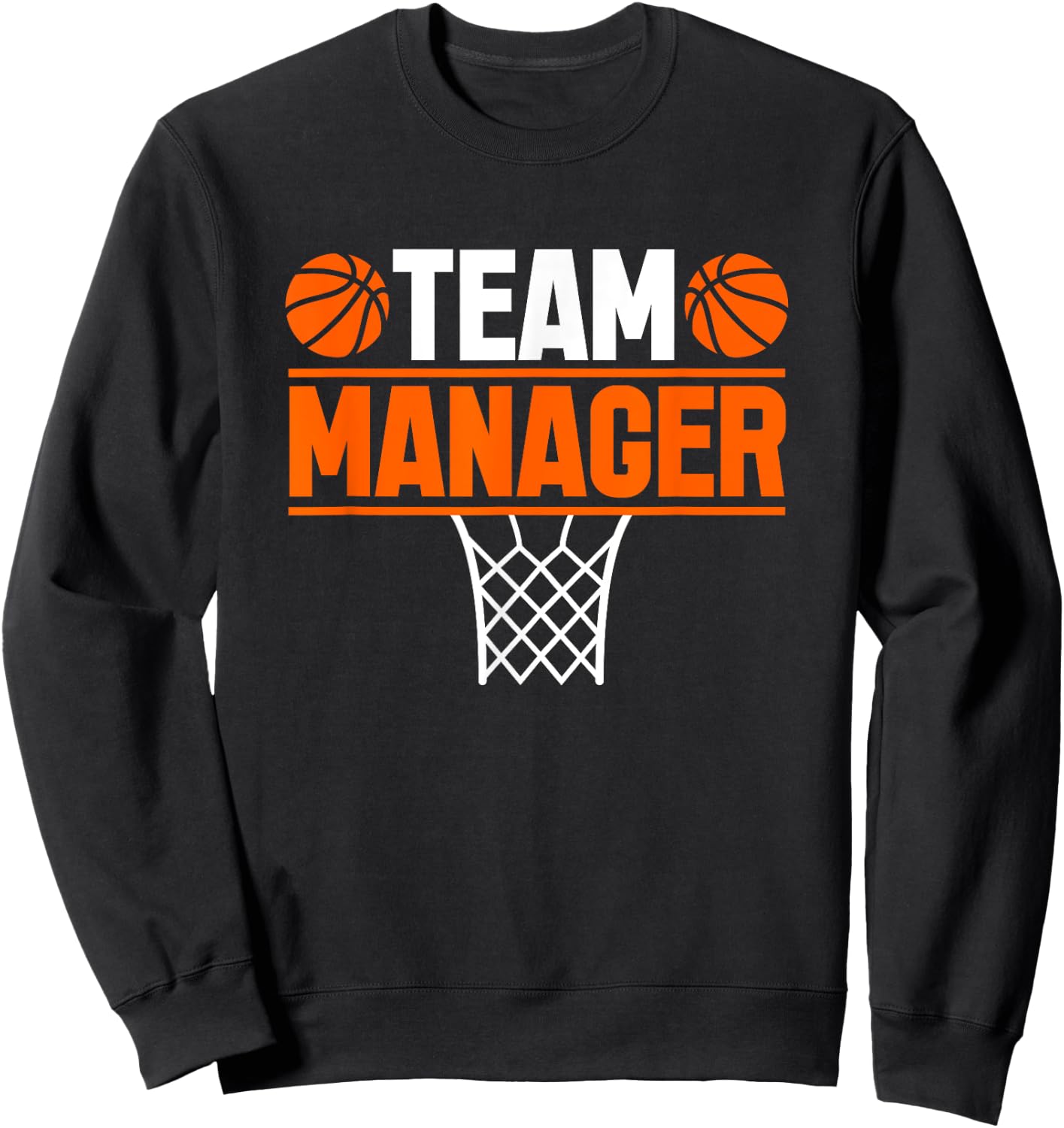 Basketball Team Manager Sports Game Lovers Sweatshirt - Sweatshirt | Black
