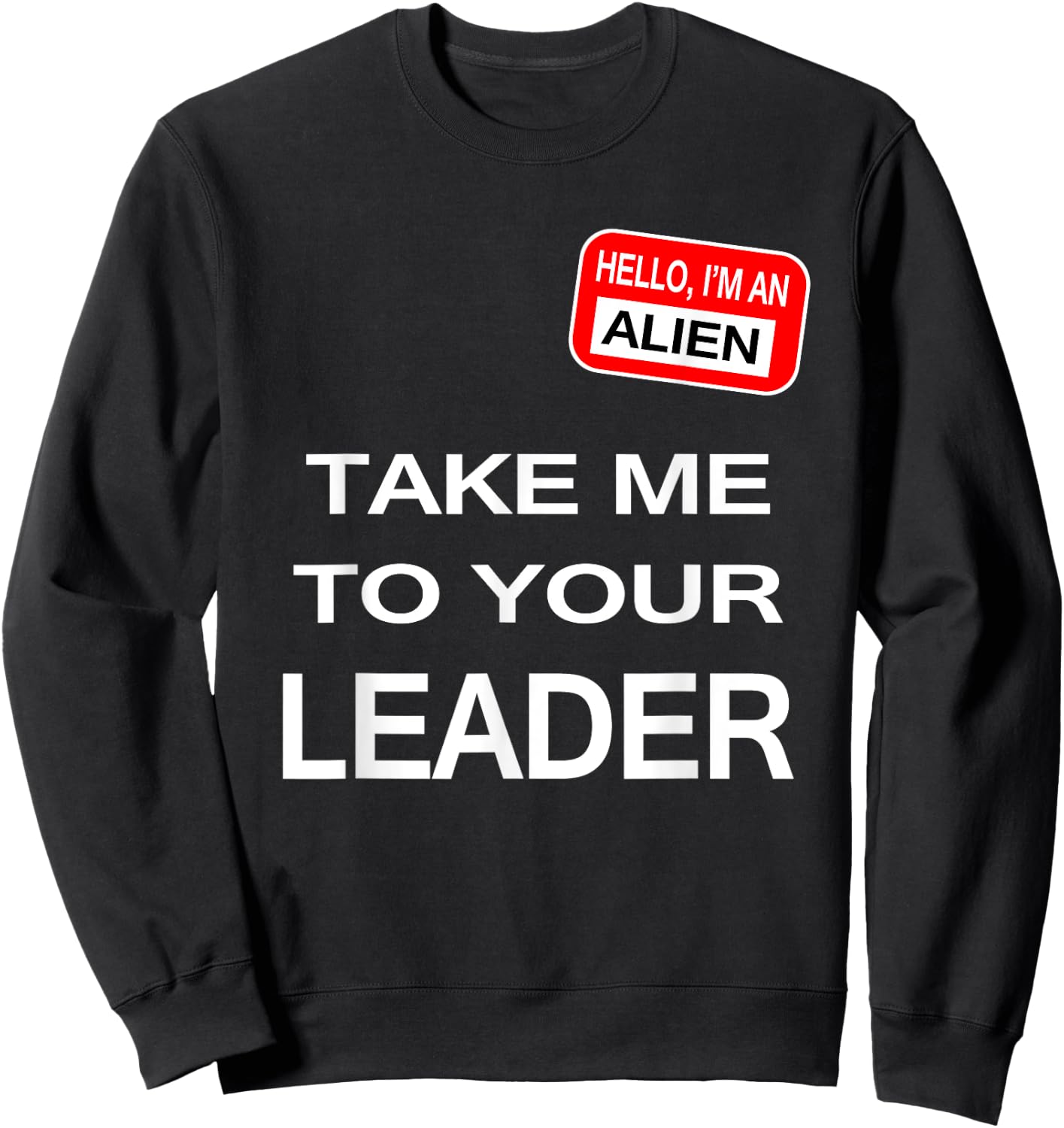 Take me to your leader Sweatshirt - Sweatshirt | Black