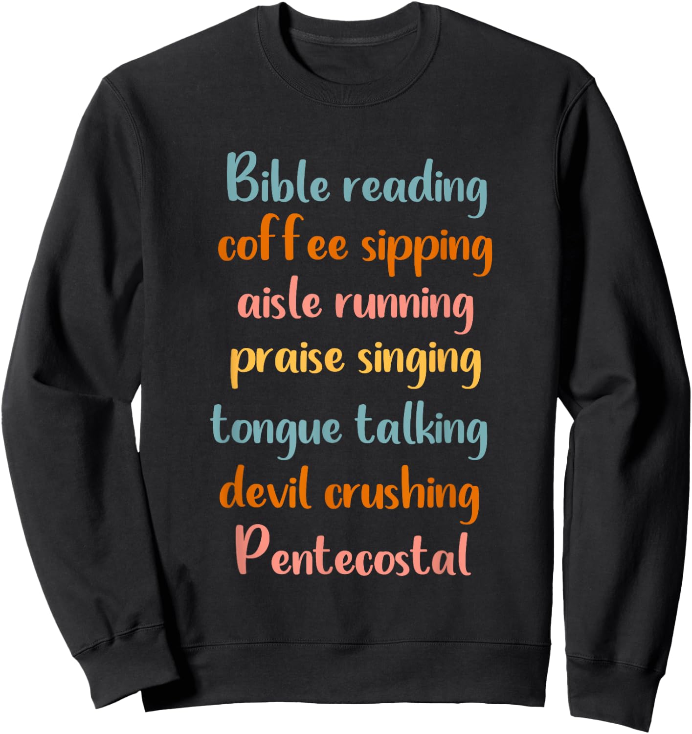 Pentecostal Apostolic Coffee Lover Woman Christian Sister Sweatshirt - Sweatshirt | Black