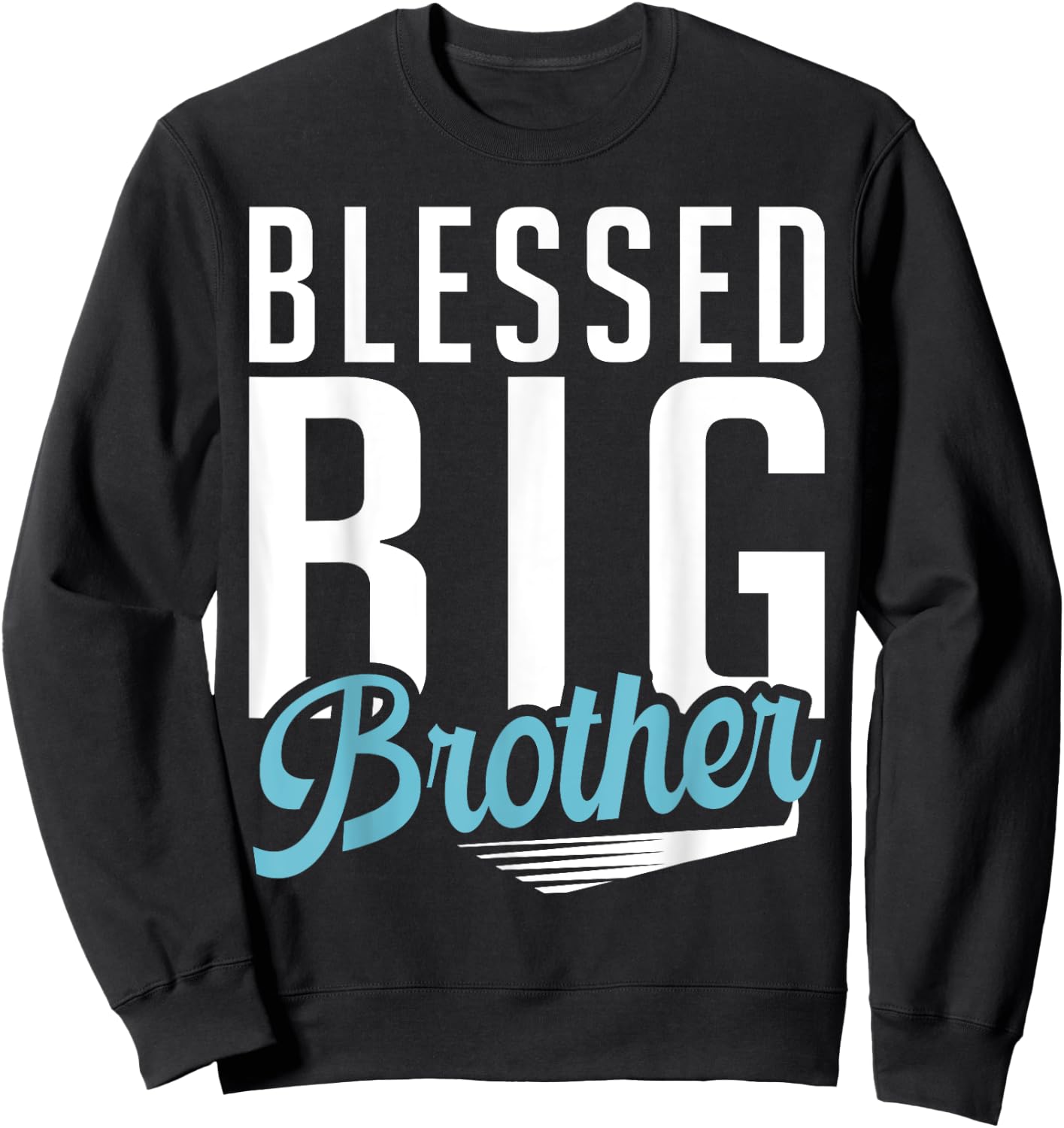 Blessed Big Brother Sweatshirt - Sweatshirt | Black