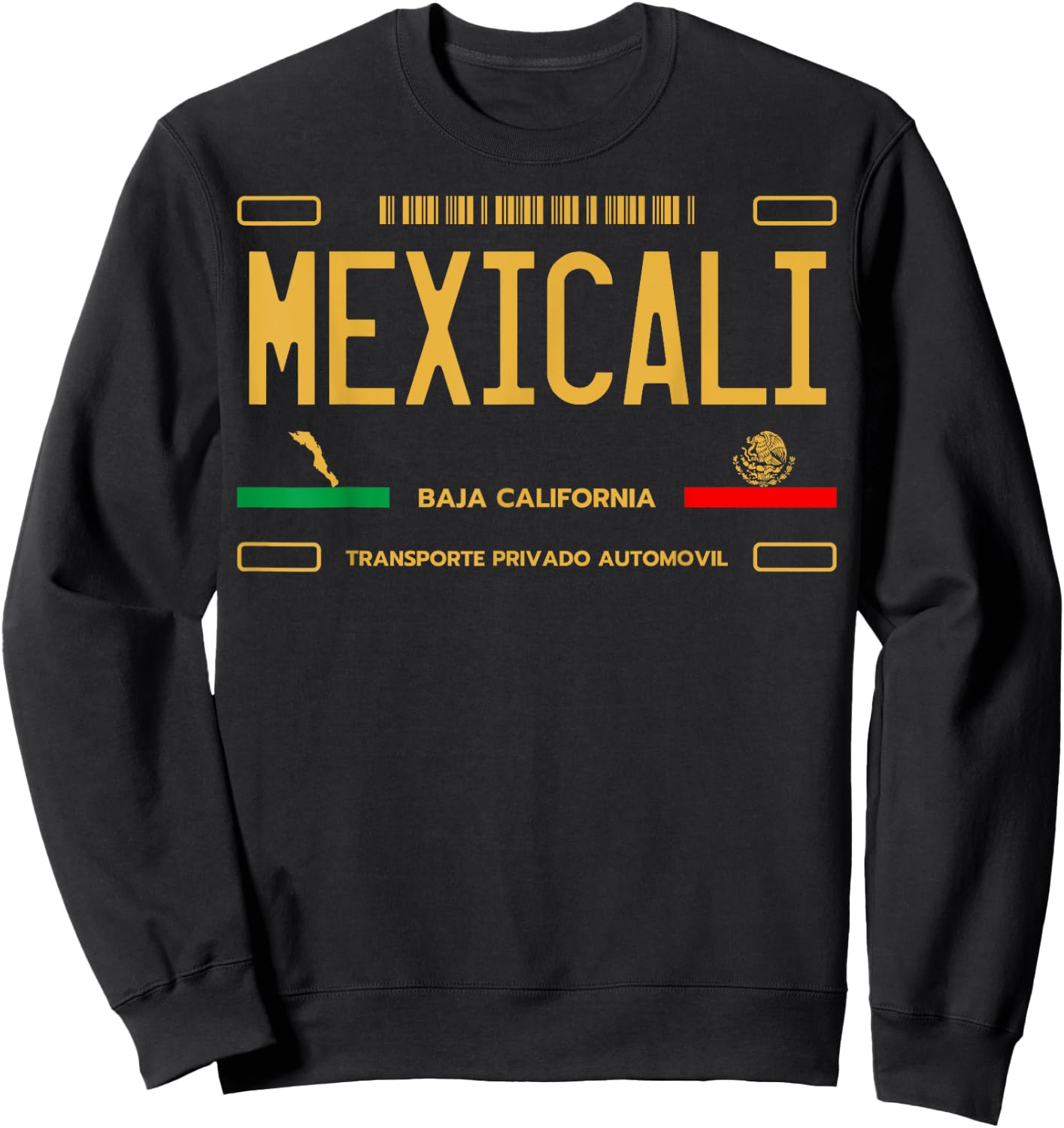 Mexicali License Plate, Mexicali Baja California, Mexicali Sweatshirt - Sweatshirt | Black