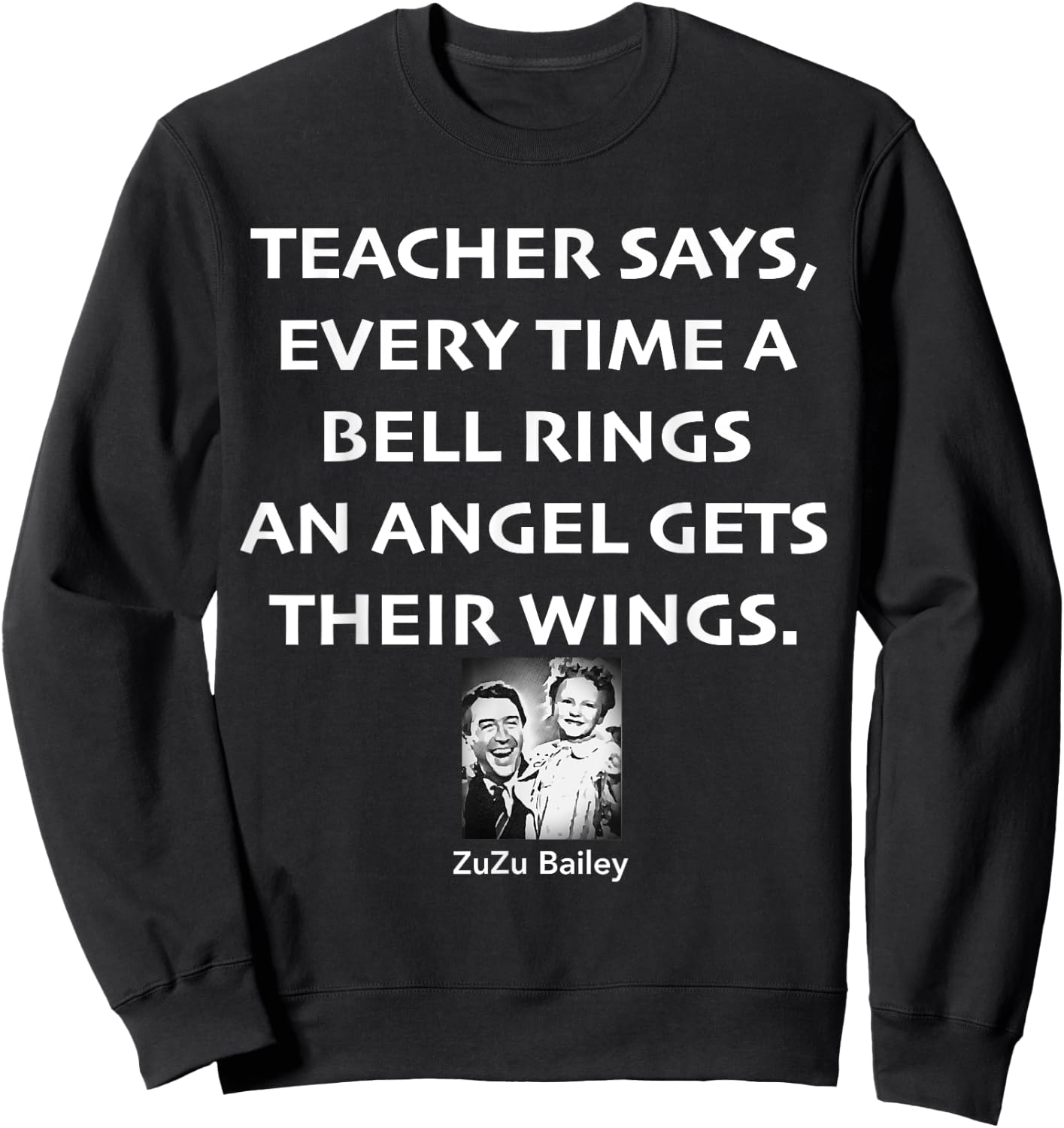 Every Time A Bell Rings An Angel Gets Their Wings Sweatshirt - Sweatshirt | Black