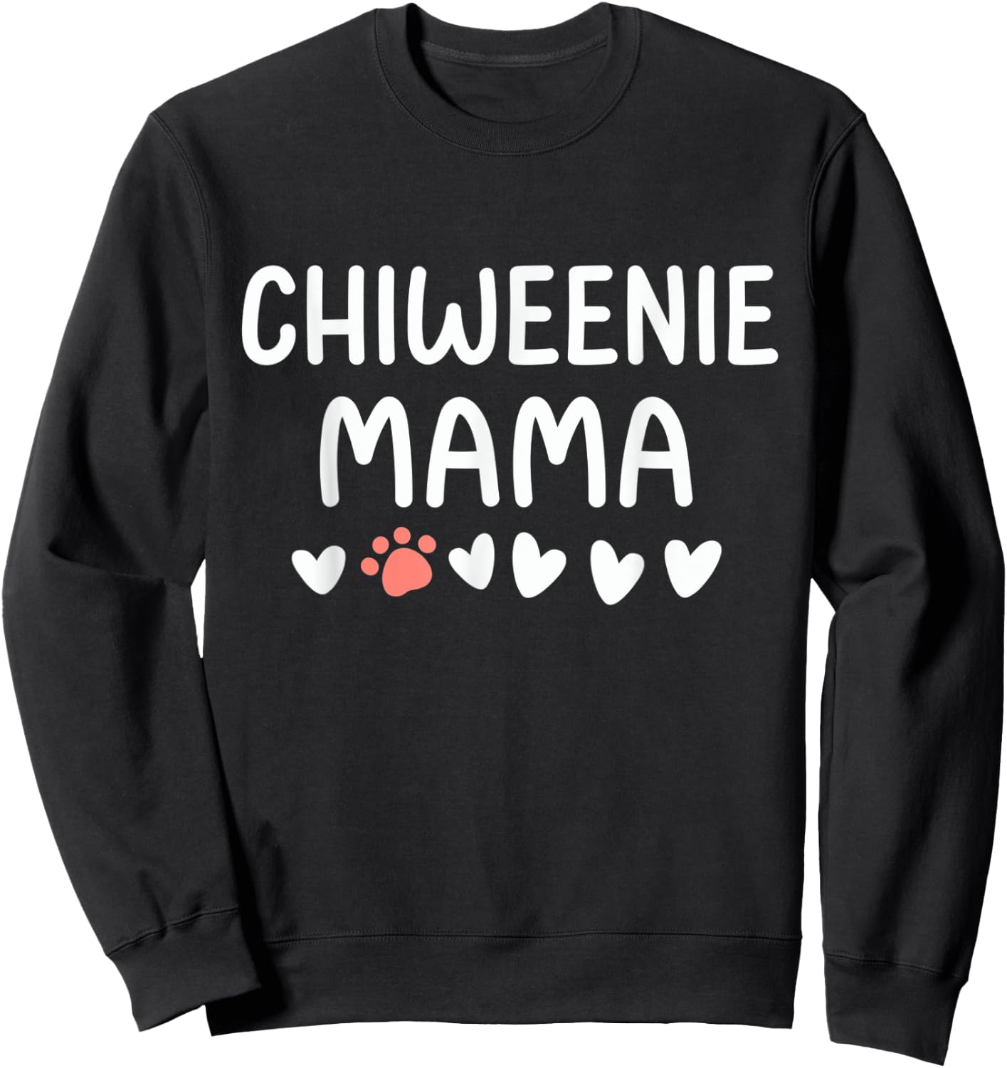 Chiweenie Mama Dog Mom Sweatshirt - Sweatshirt | Black