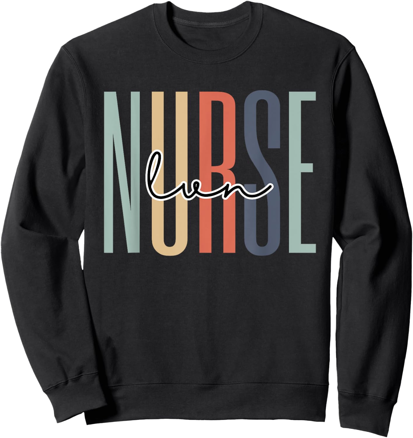 LVN Nurse Appreciation RN Registered Nurse Grad Retro Sweatshirt - Sweatshirt | Black