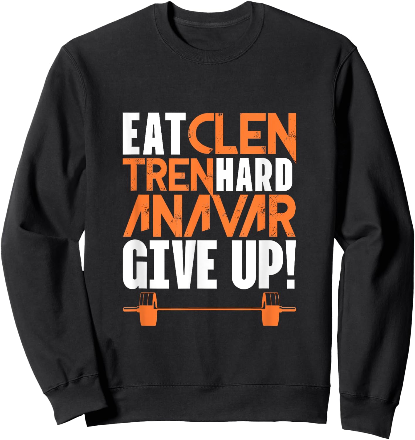 Eat Clean Tren Hard Gym Bodybuilding Fitness Workout Word Game Sweatshirt - Sweatshirt | Black