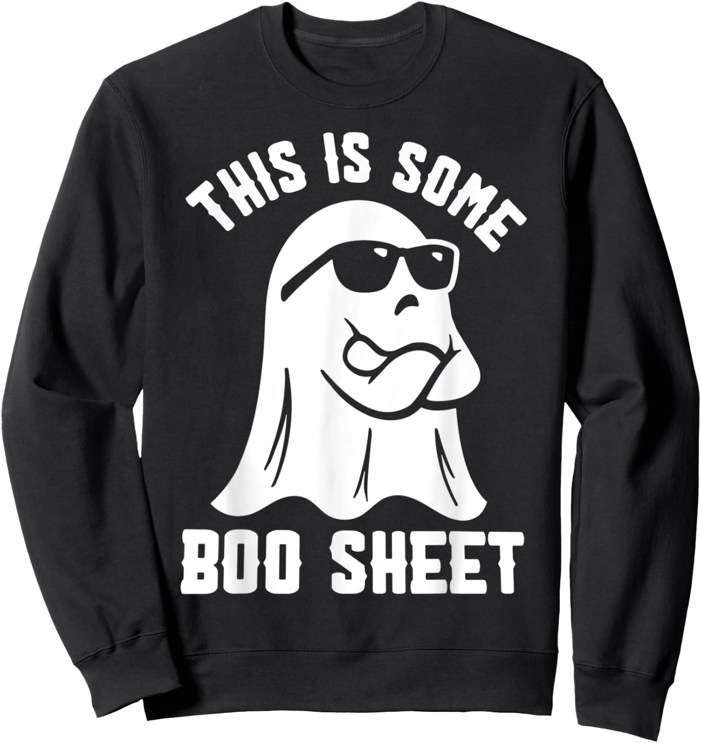 This Is Some Boo Sheet Halloween Ghost Sweatshirt - Sweatshirt | Black