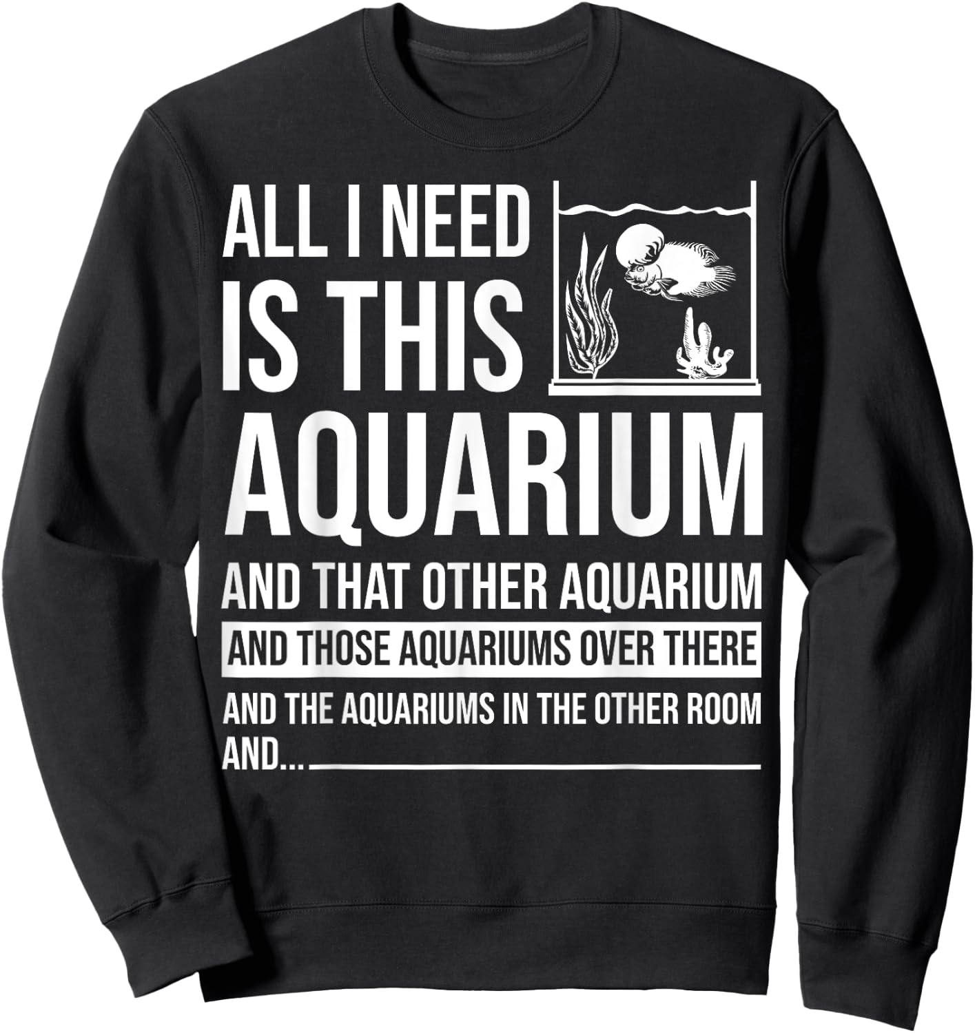 Funny Aquarium Gift Women Fish Tank Lover Fishkeeper Sweatshirt - Sweatshirt | Black