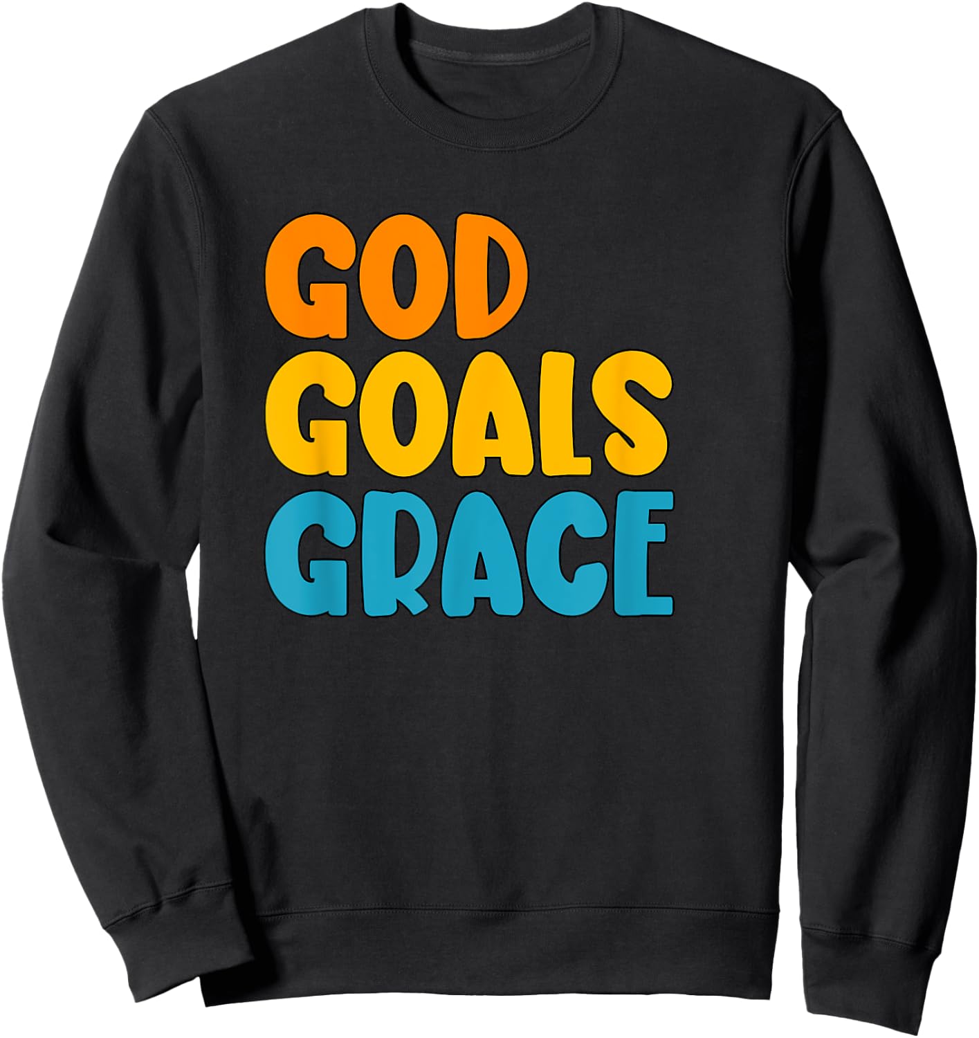 God Goals Grace Christian Gym Workout Apparel Sweatshirt - Sweatshirt | Black