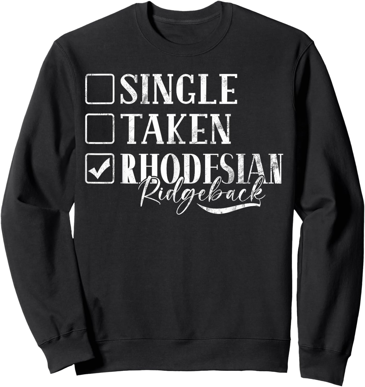 Single Taken Rhodesian Ridgeback Sweatshirt - Sweatshirt | Black
