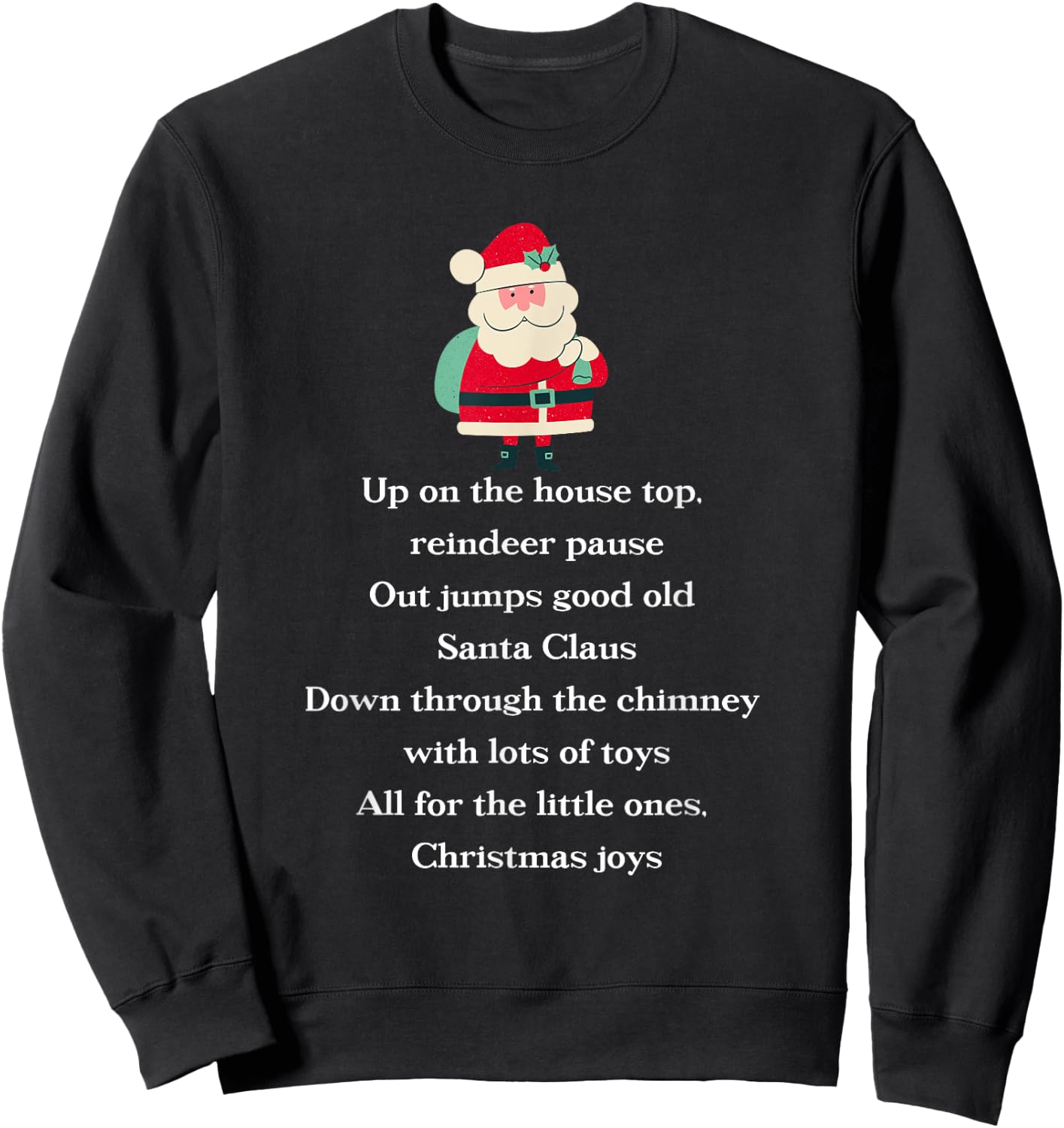 Up On The Housetop Christmas Carol Music Song Santa Xmas Sweatshirt - Sweatshirt | Black