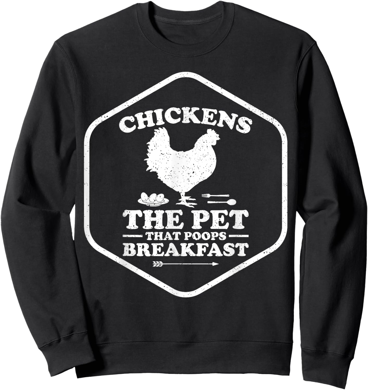 The Pet That Poops Breakfast Eggs Farmer Chicken Sweatshirt - Sweatshirt | Black