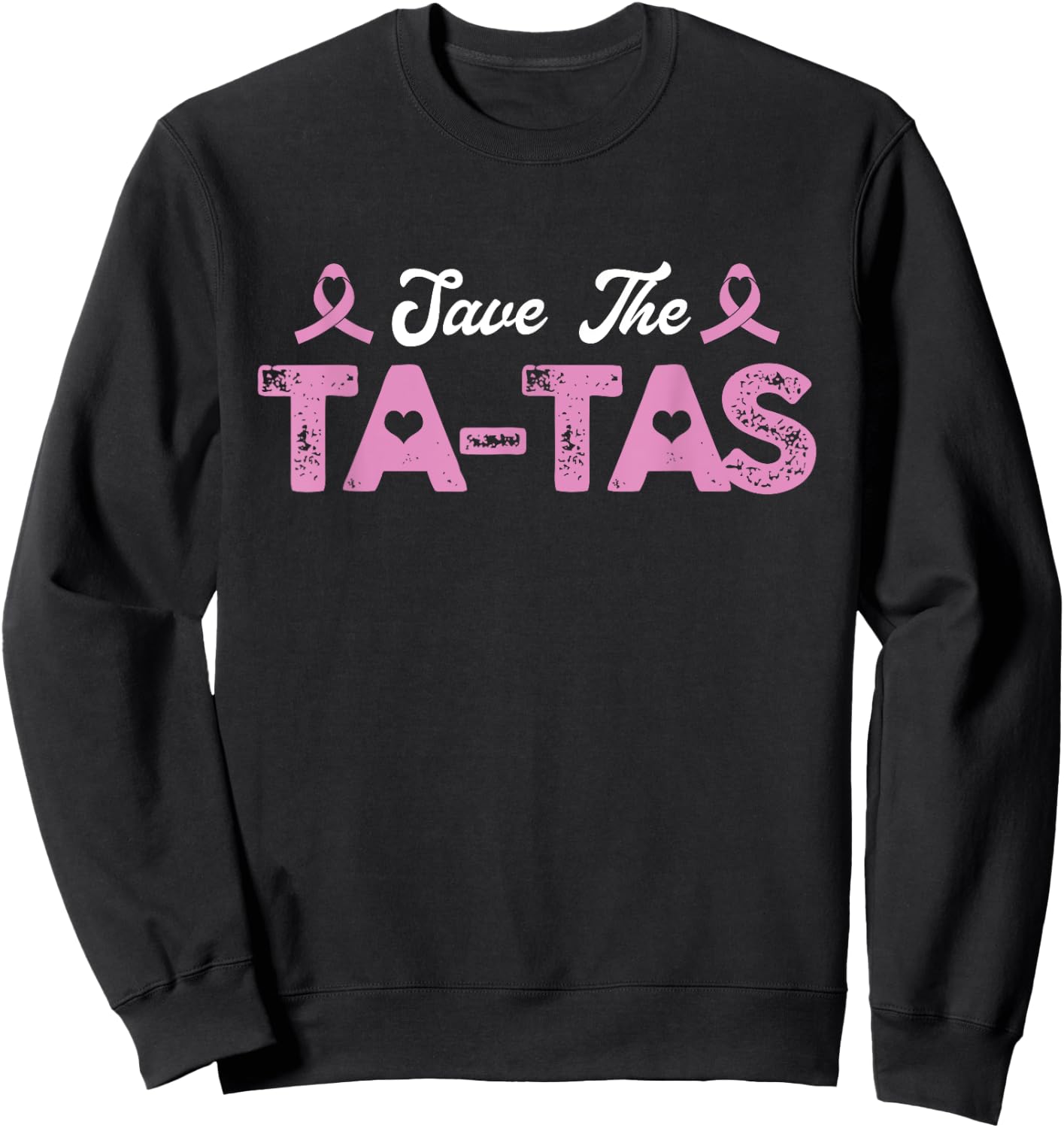 Save The Tatas | Breast Cancer Awareness Sweatshirt - Sweatshirt | Black