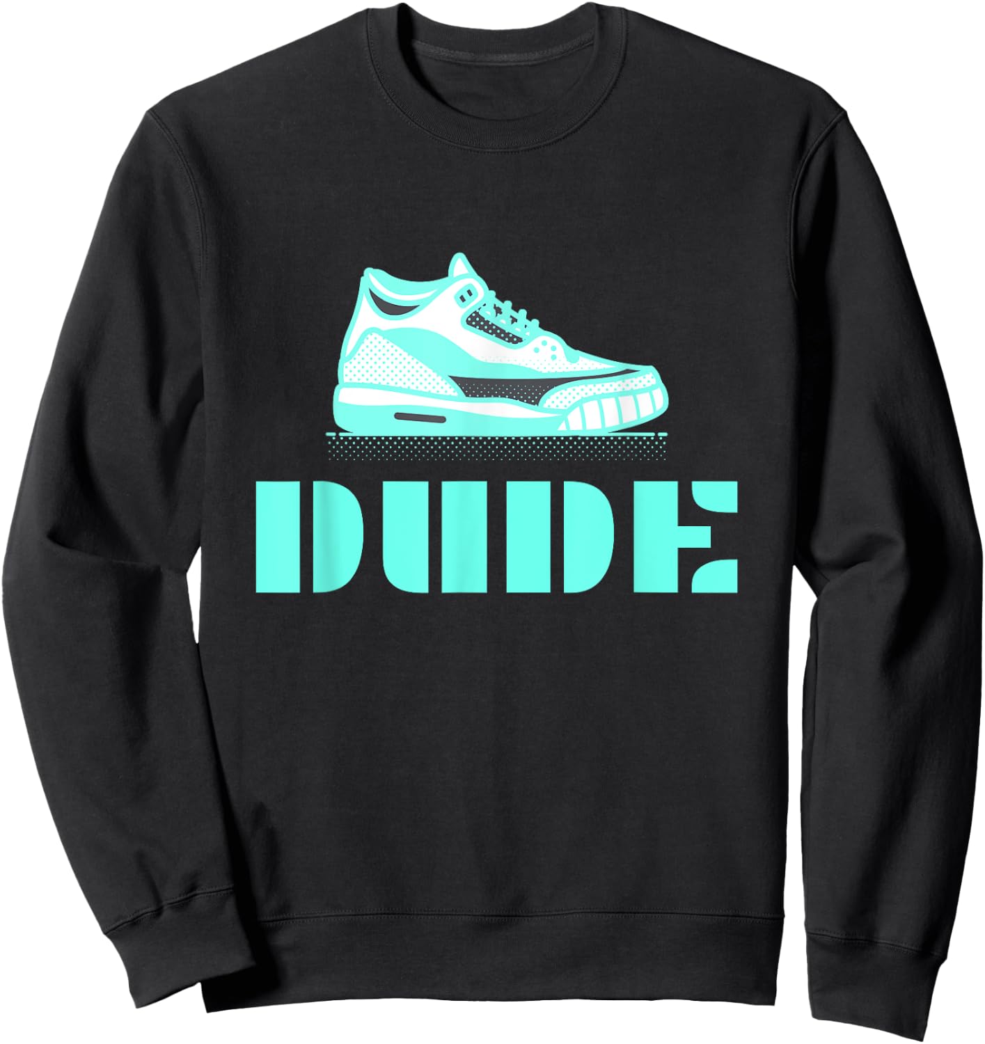 Perfect Dude Merchandise Perfect Dude Shirt Dude Sweatshirt - Sweatshirt | Black