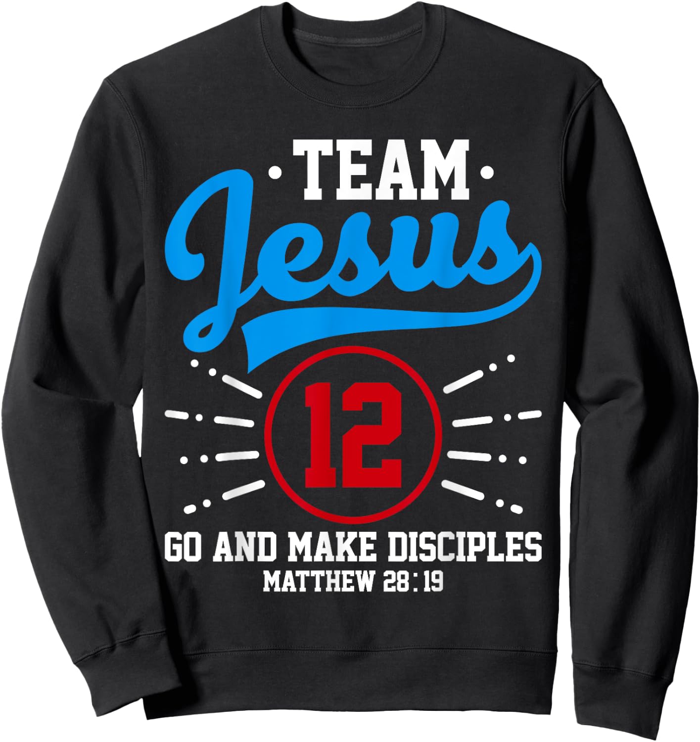Jesus and Baseball Team Jesus Christian Matthew 28:19 Verse Sweatshirt - Sweatshirt | Black