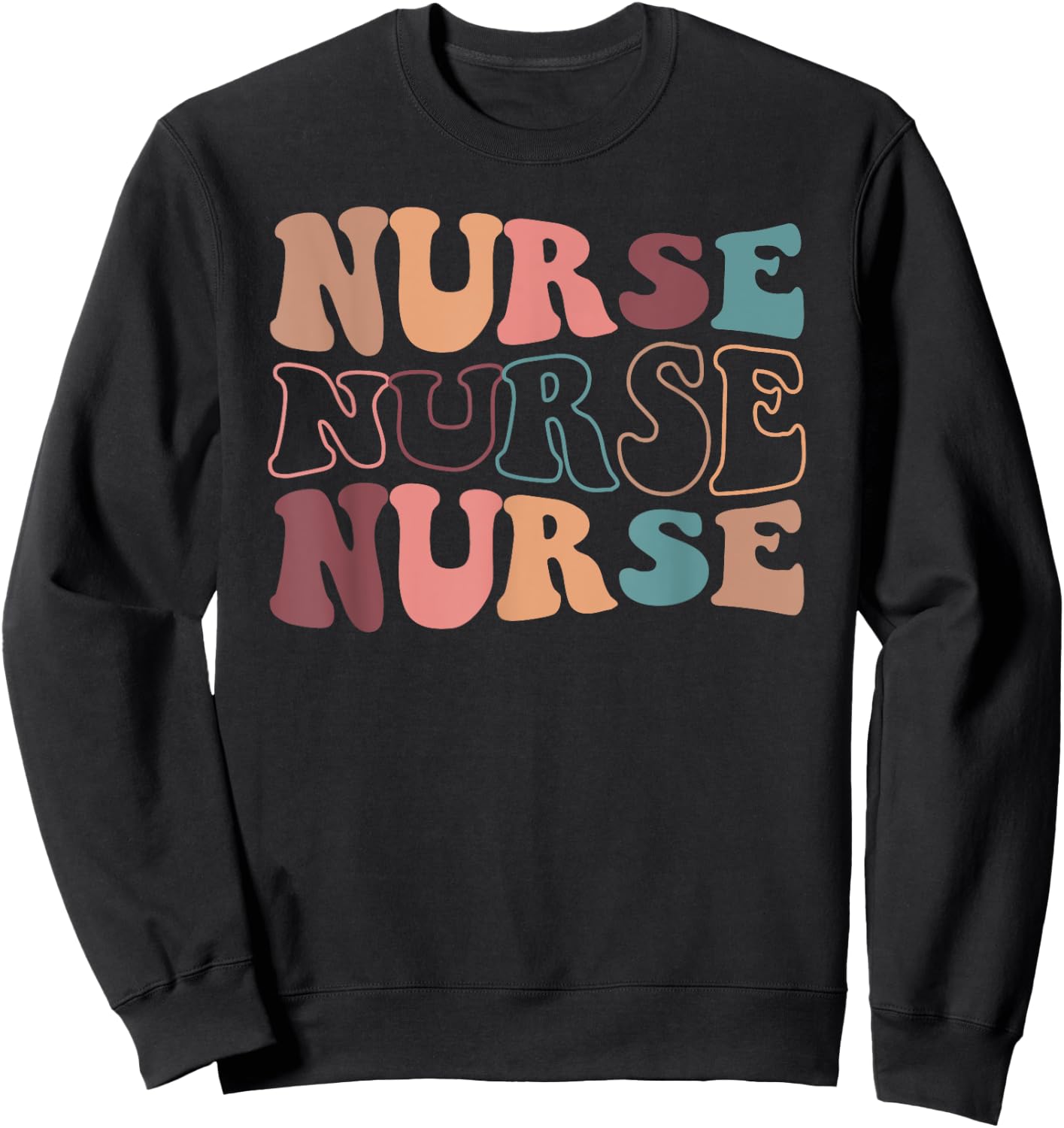 Groovy Nurse Shirt Women School Nurse RN ICU ER Pediatric Sweatshirt - Sweatshirt | Black