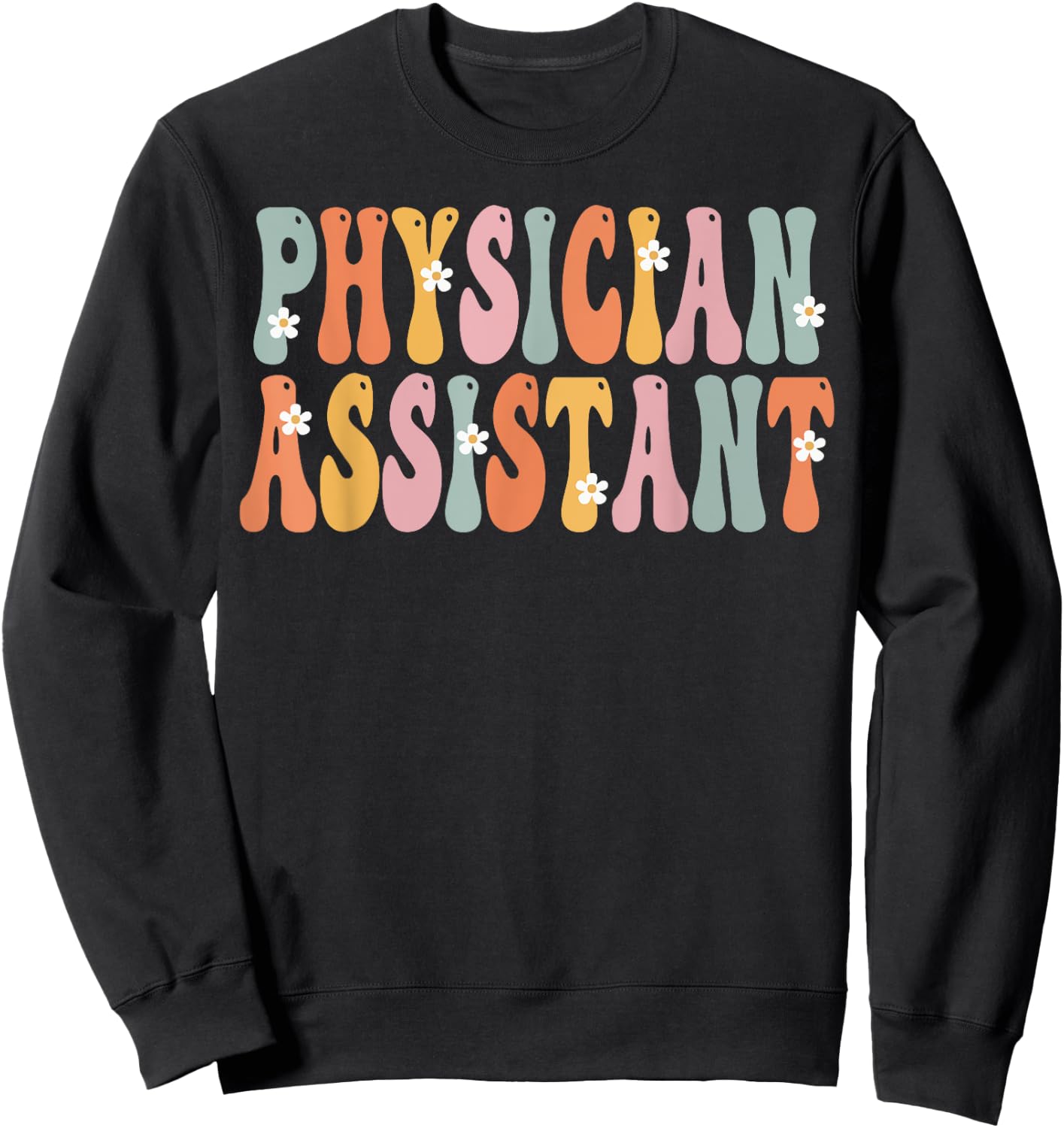 Physician Assistant Week Groovy Appreciation Day Sweatshirt - Sweatshirt | Black