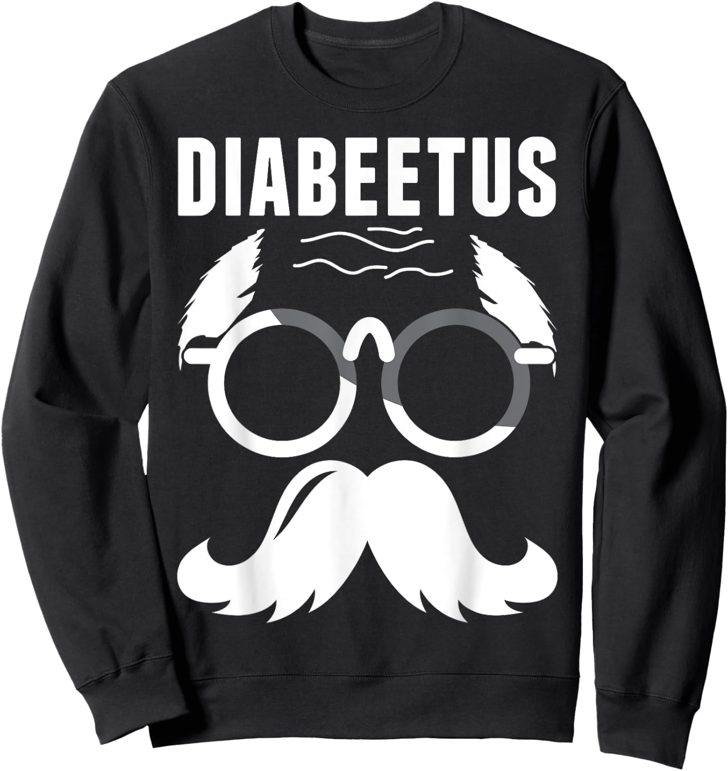 Diabetes Awareness Diabeetus Beard Type 1 Type 2 Diabetic Sweatshirt - Sweatshirt | Black