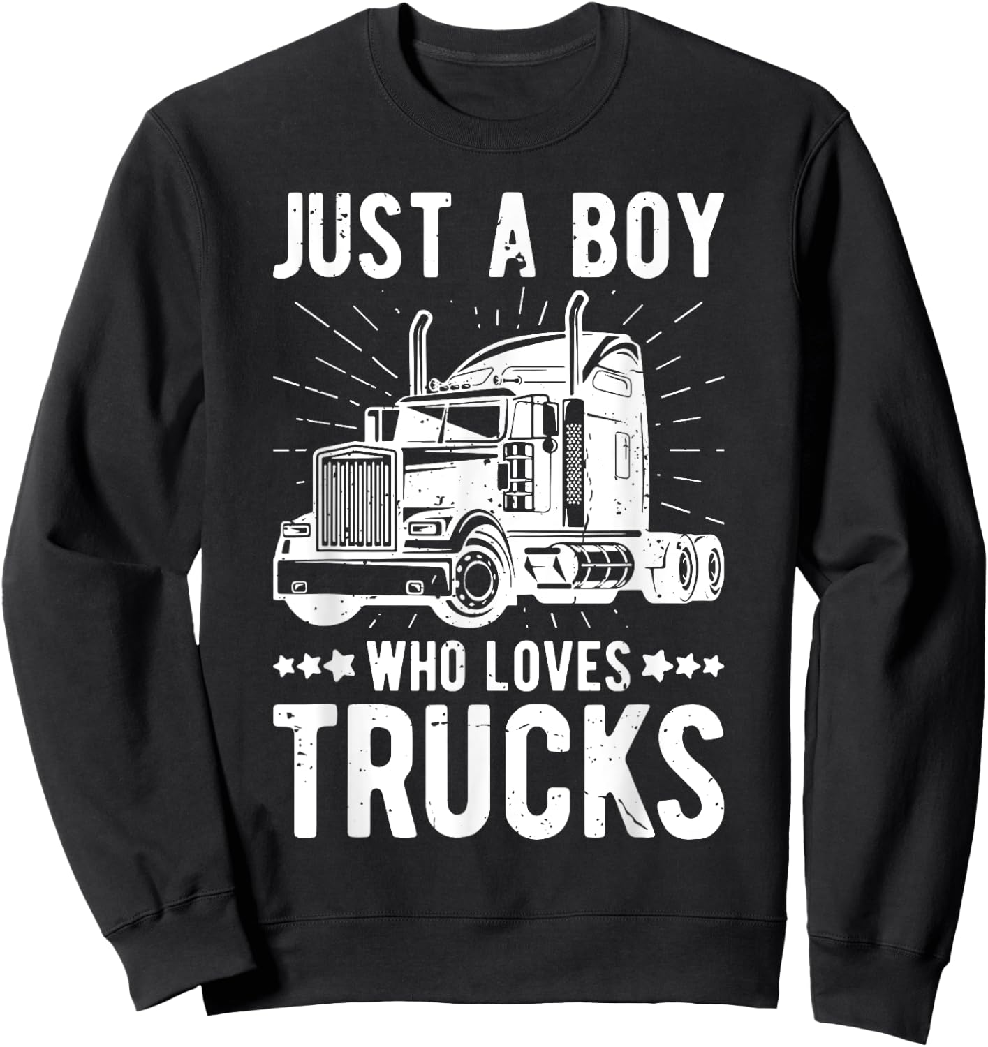 Just a Boy Who Loves Trucks Kids Semi Truck Trucking Sweatshirt - Sweatshirt | Black