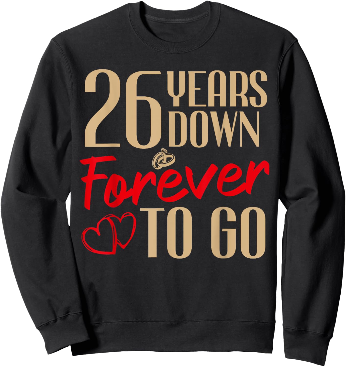 26th Wedding Anniversary Couples Married 26 Years Funny Sweatshirt - Sweatshirt | Black
