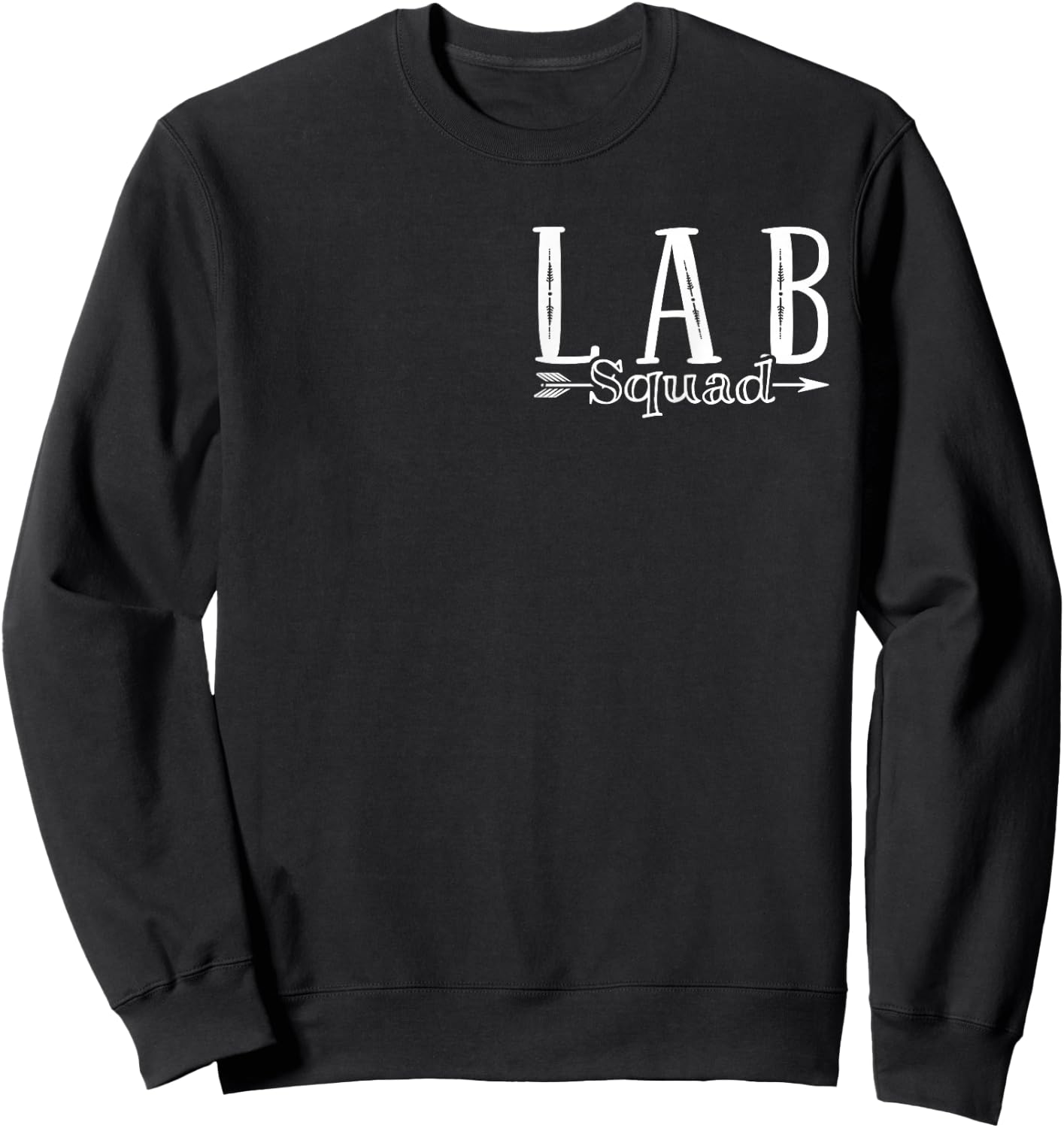 Lab Squad Laboratory Assistant Sweatshirt - Sweatshirt | Black