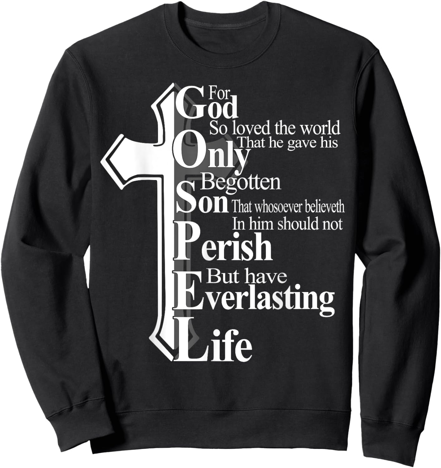 For God So Loved The World That He Gave His Only Begotten So Sweatshirt - Sweatshirt | Black