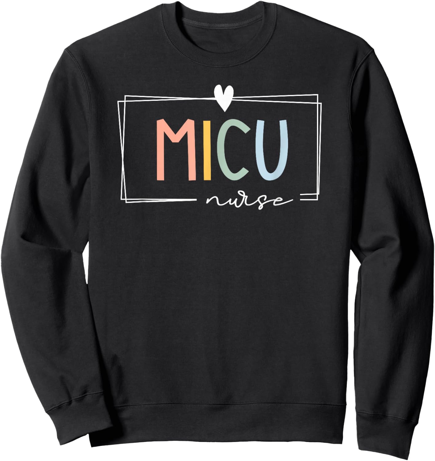 Retro MICU Nurse ICU Medical Rainbow Team Critical Care Sweatshirt - Sweatshirt | Black