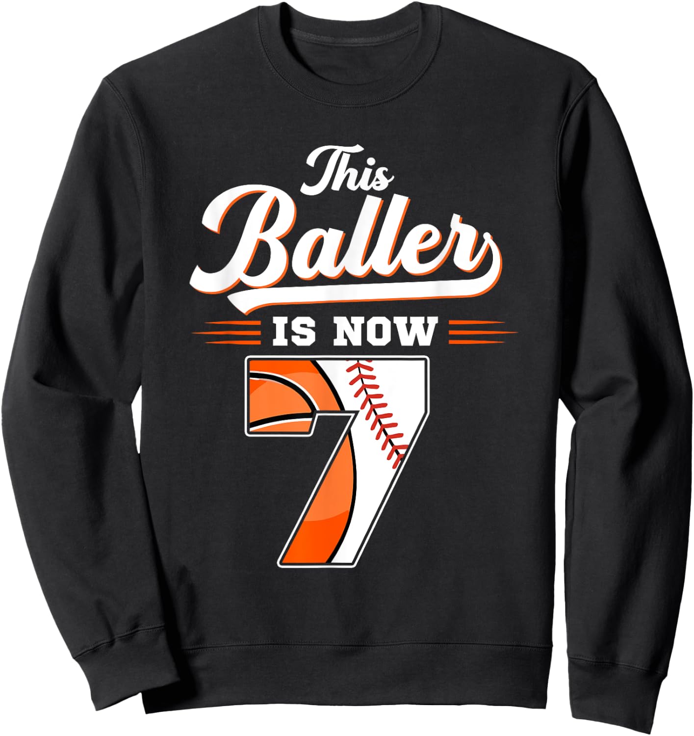 This Baller Is Now 7 Basketball & Baseball 7th Birthday Sweatshirt - Sweatshirt | Black