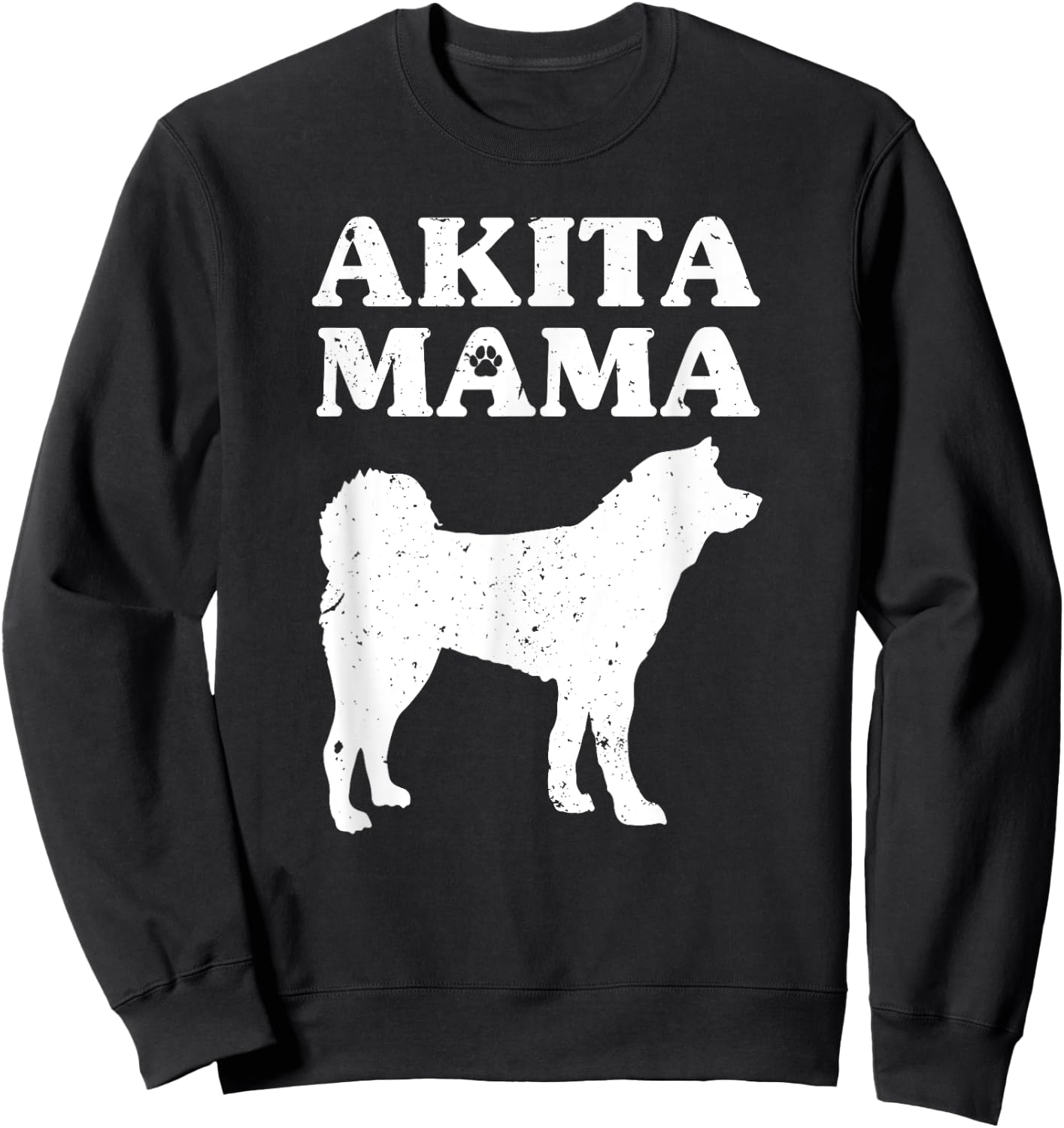 Funny Akita Inu Design Women Mothers Akita Lover Pet Dog Mom Sweatshirt - Sweatshirt | Black