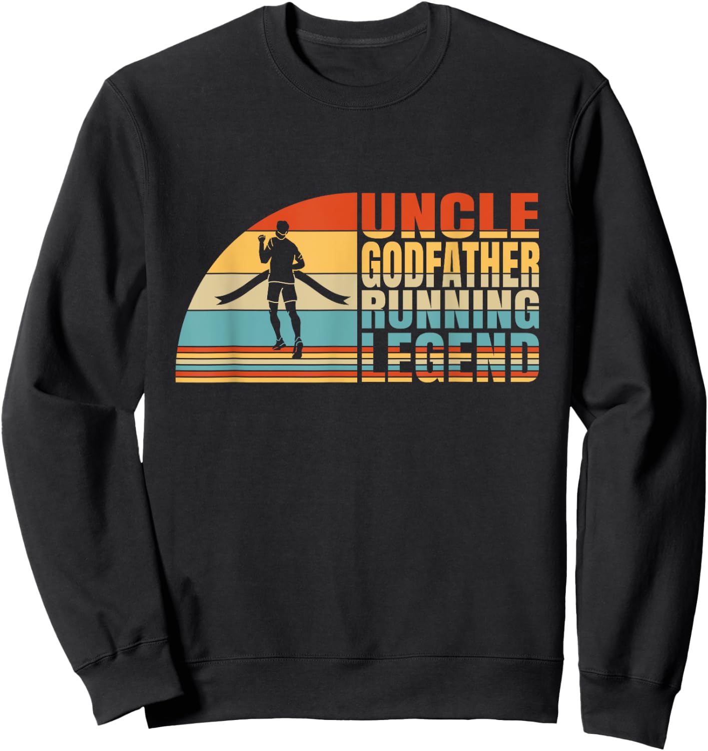 Uncle Godfather And Running Legend, Running Lover Uncle Sweatshirt - Sweatshirt | Black