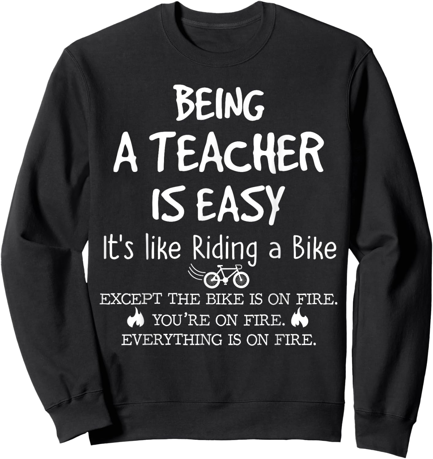 Being A Teacher Is Easy It's Like Riding A Bike Teacher Life Women Girls Kids Sweatshirt - Sweatshirt | Black