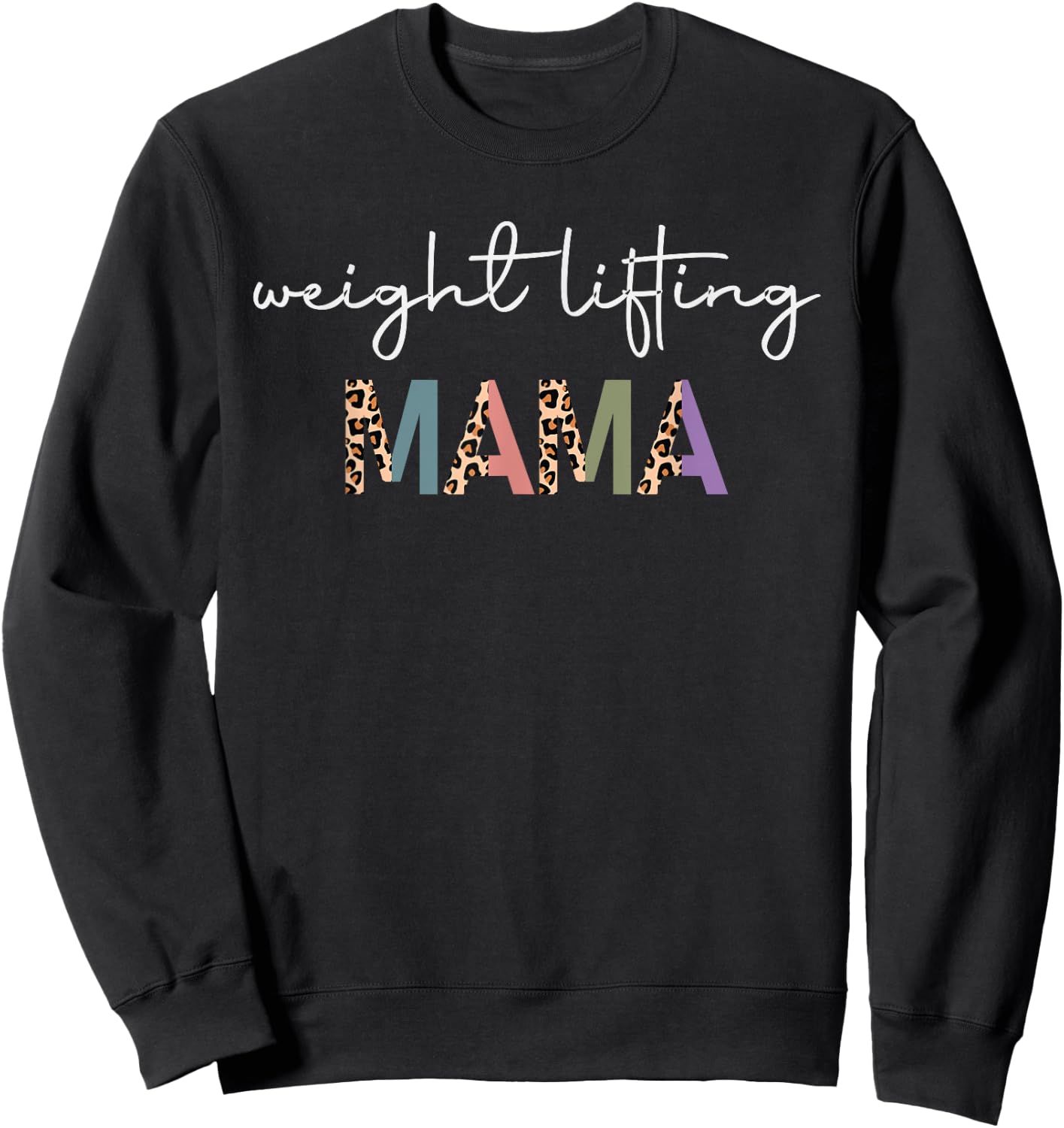 Weightlifting Mama Women Gift - Funny Weightlifter Mom Sweatshirt - Sweatshirt | Black
