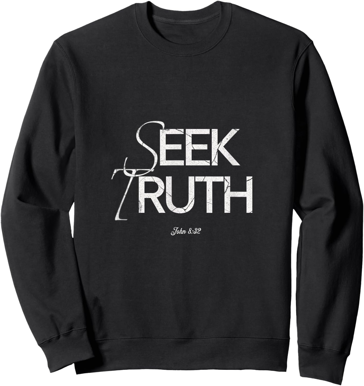 Seek truth Religious Clothing Sweatshirt - Sweatshirt | Black