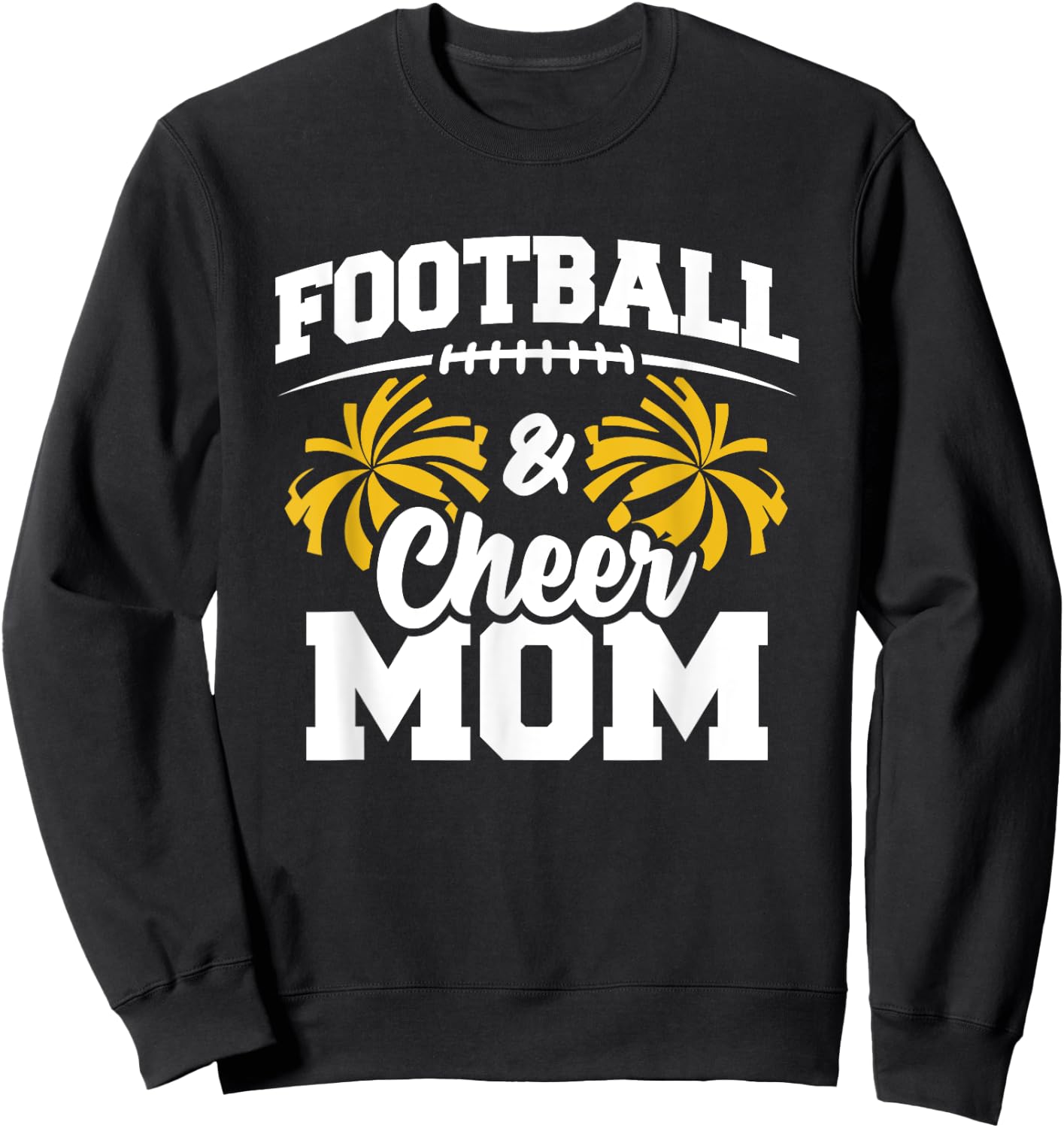 Football Cheer Mom - High School Cheerleader - Cheerleading Sweatshirt - Sweatshirt | Black