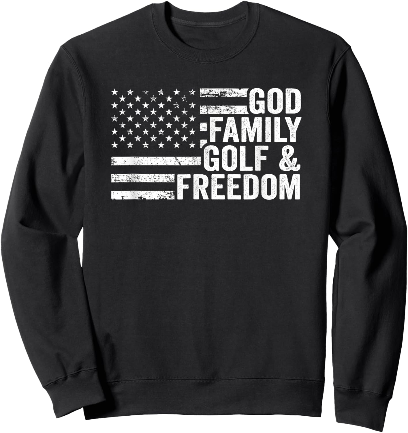 God Family Golf & Freedom - Funny Golf Player American Flag Men Sweatshirt - Sweatshirt | Black