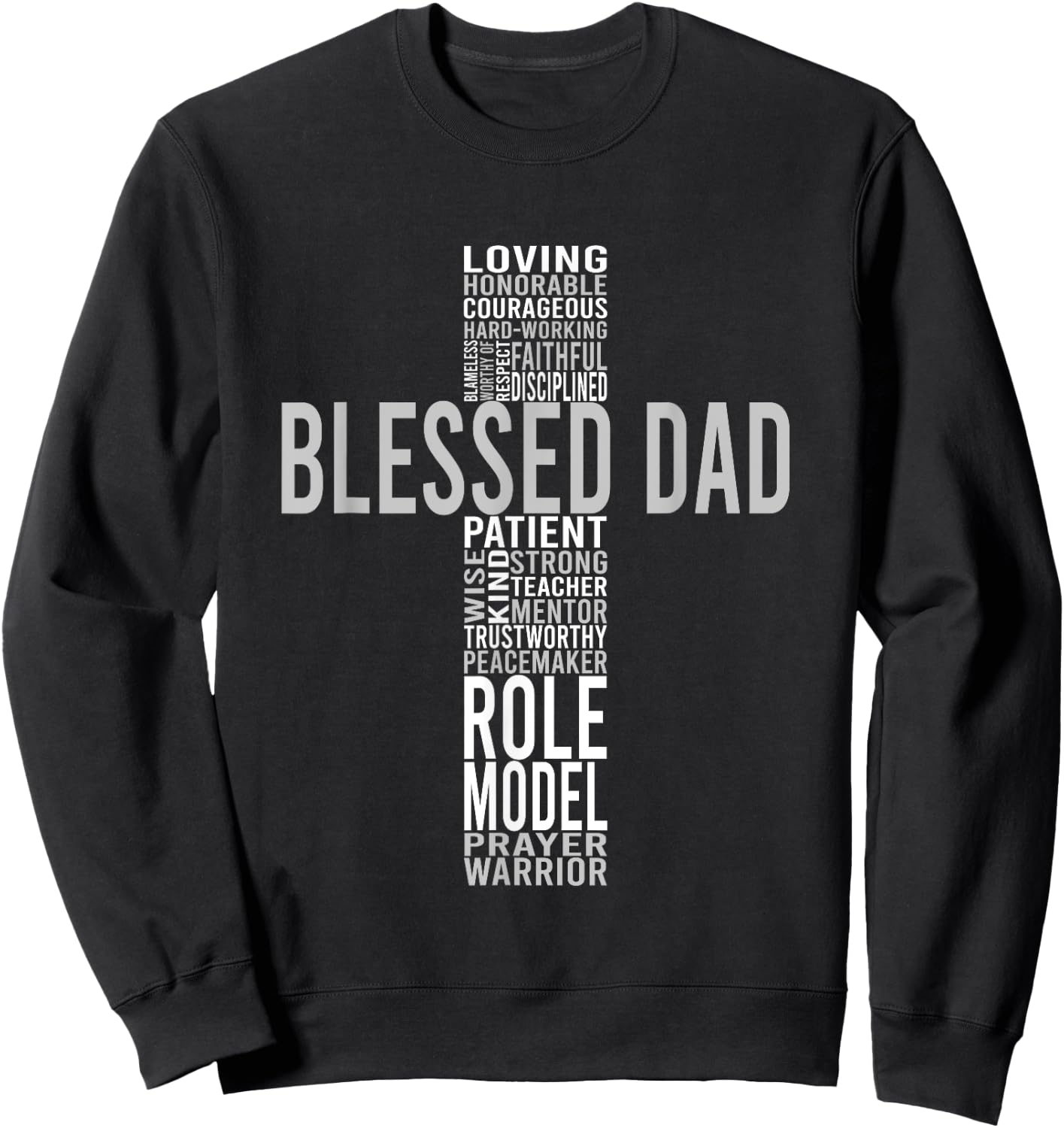 Blessed Loving Dad Cross Inspiration Sweatshirt - Sweatshirt | Black