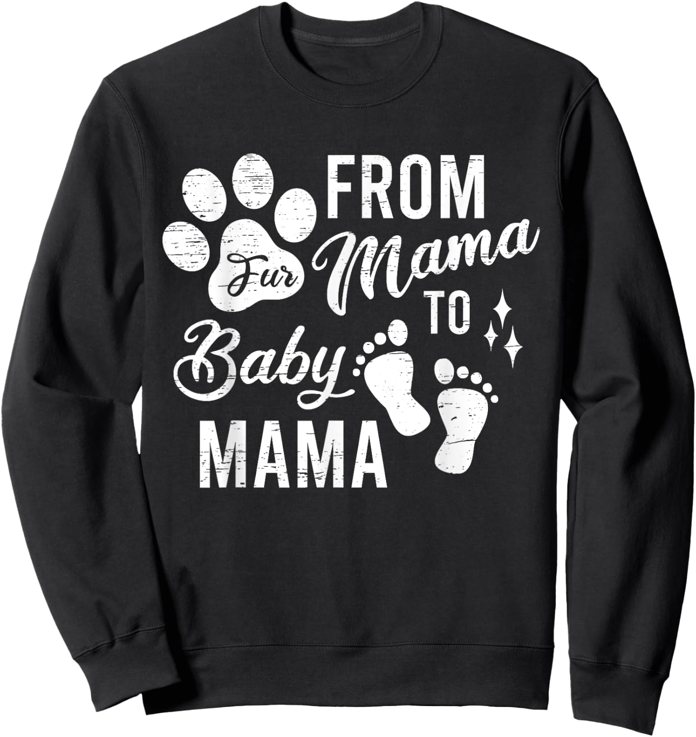 From Fur Mama To Baby Mama Baby Gender Pregnancy Reveal Sweatshirt - Sweatshirt | Black