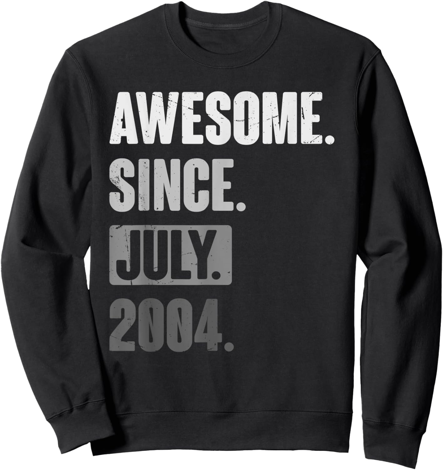 Awesome Since July 2004 - Funny Birthday 19th Decoration Sweatshirt - Sweatshirt | Black