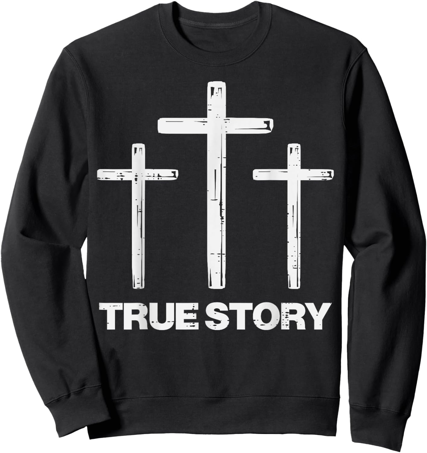 True Easter Story Cross Resurrection Religious Men Women Kid Sweatshirt - Sweatshirt | Black