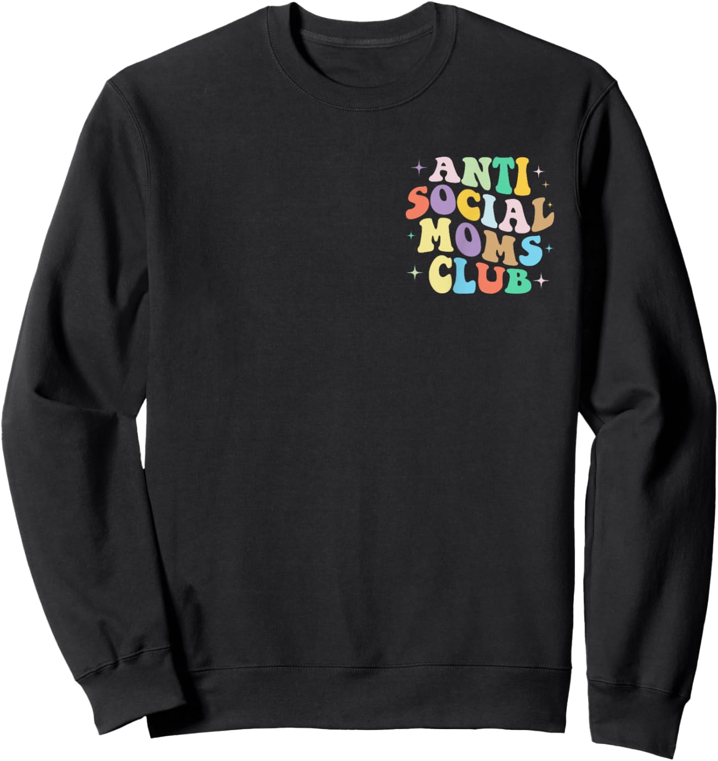 Retro Groovy Anti Social Moms Club Mommy 2023 Mother's Day Sweatshirt - Sweatshirt | Black