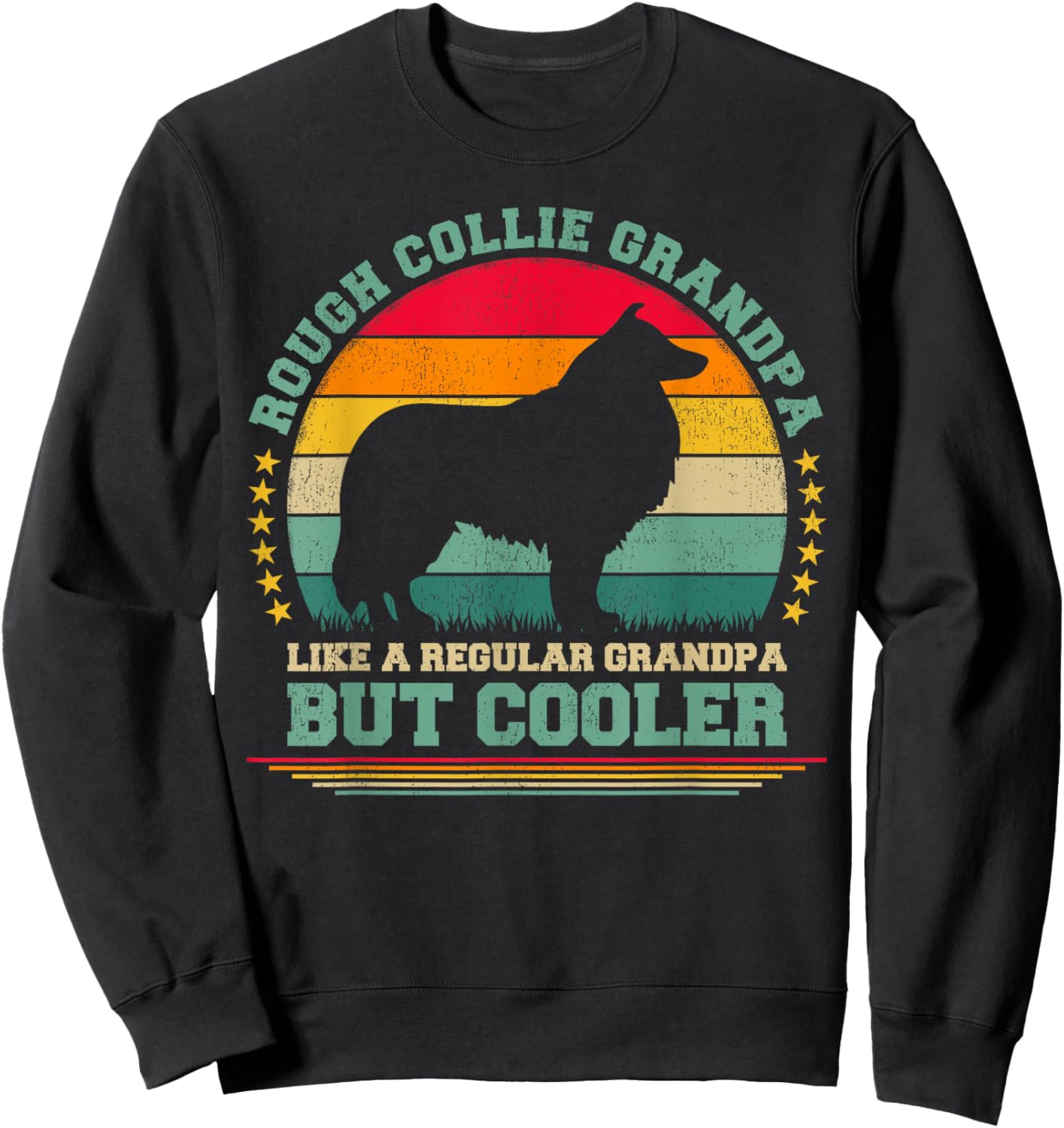 Rough Collie Grandpa Like A Regular Grandpa Father's Day Sweatshirt - Sweatshirt | Black