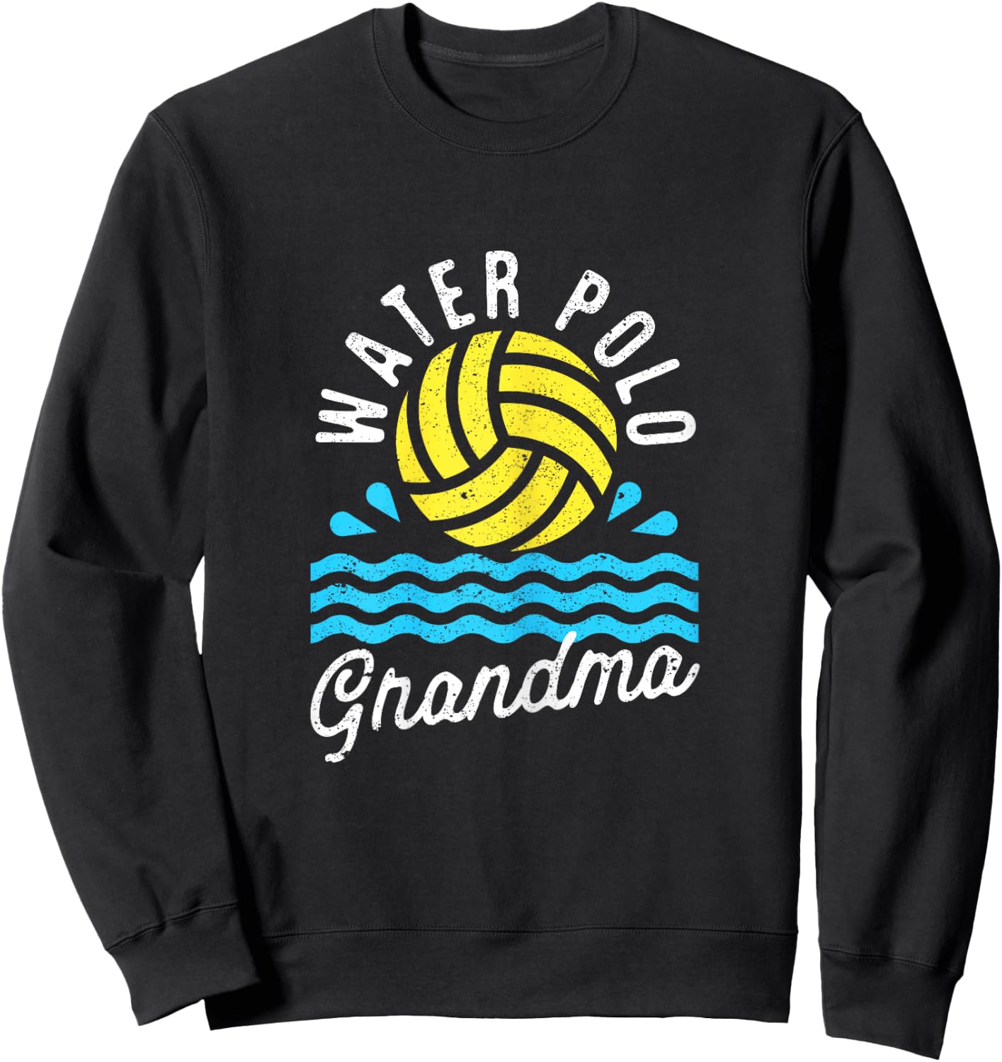 Water Polo Grandma Love Game Day Championship Team Lover Sweatshirt - Sweatshirt | Black