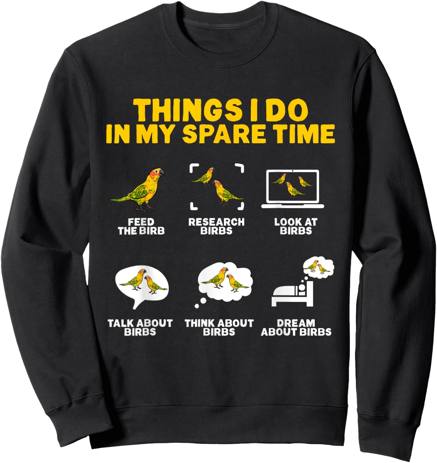 Sun Conure Things I Do In My Spare Time Parrot Bird Conure Sweatshirt - Sweatshirt | Black