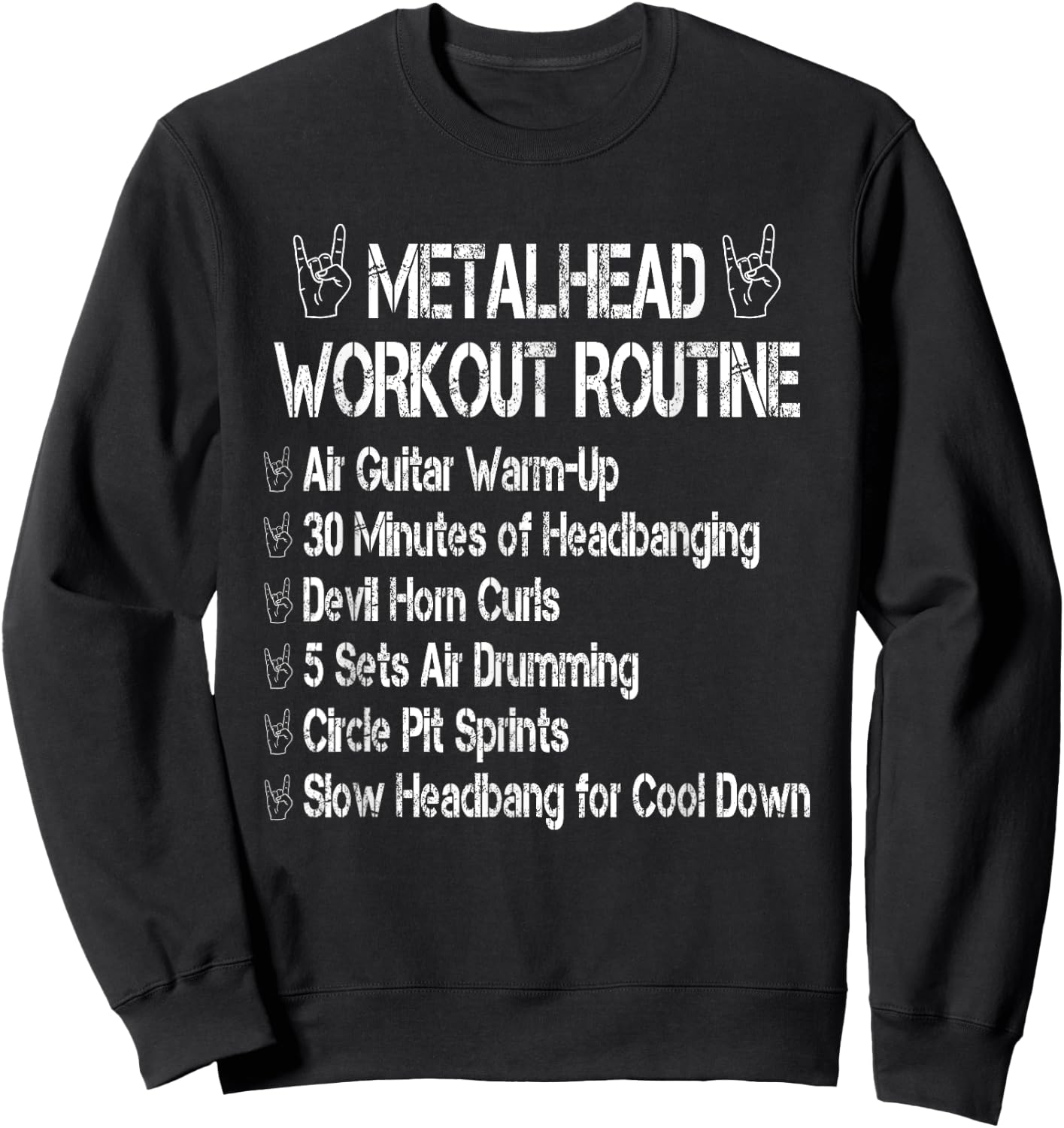 Funny Metalhead Workout Routine Heavy Metal Fan Sweatshirt - Sweatshirt | Black