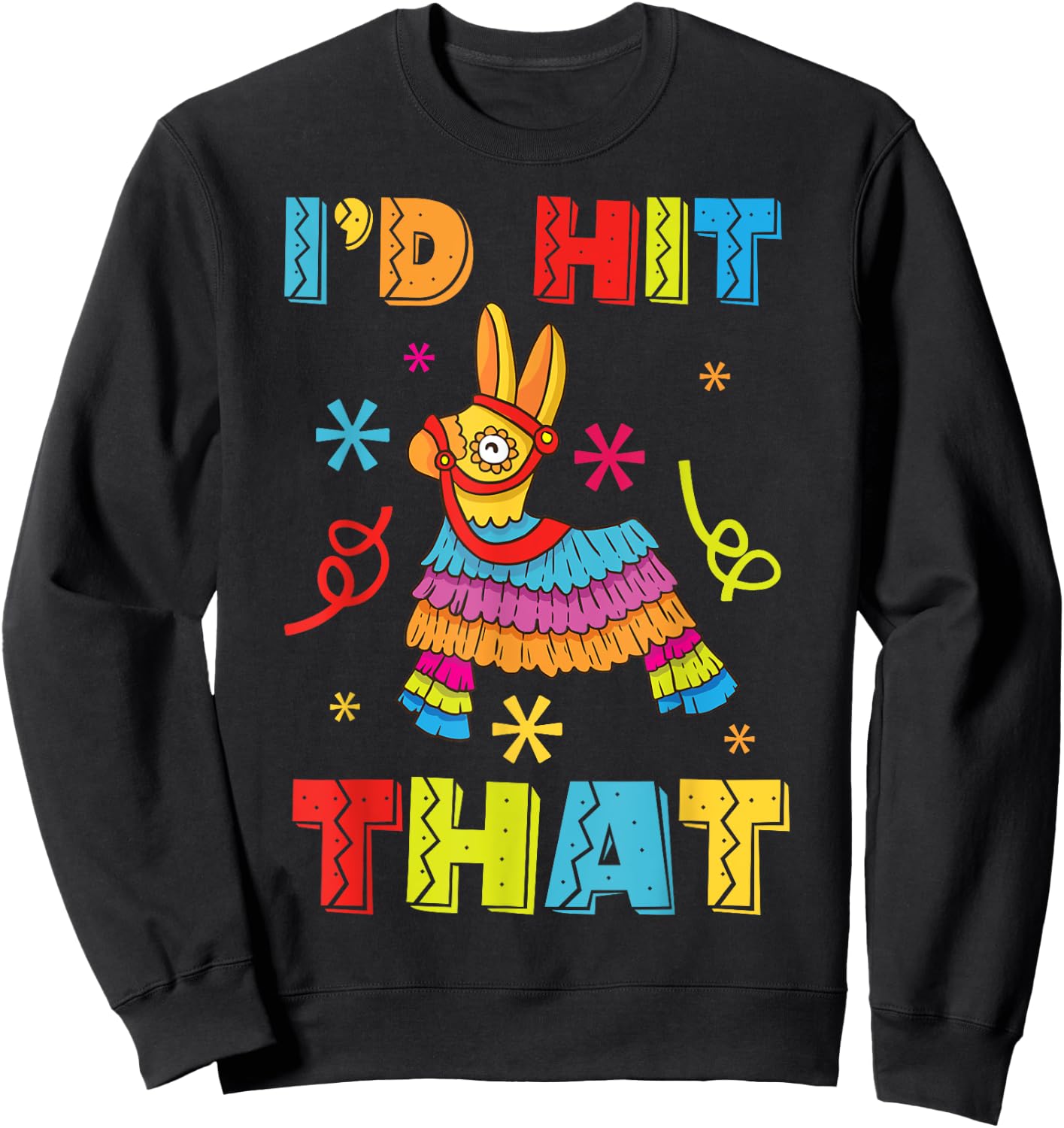 Id Hit That Pinata Sweatshirt - Sweatshirt | Black