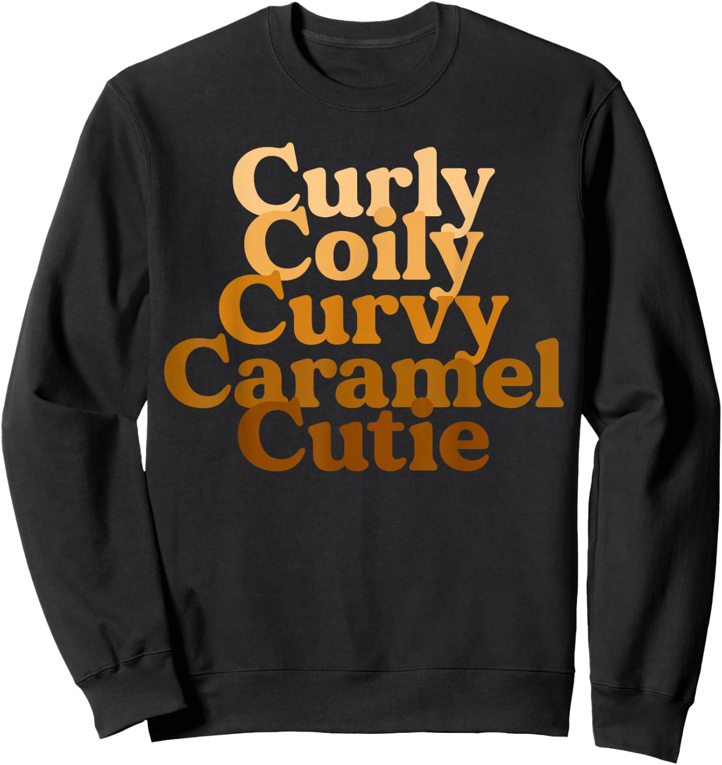 Curly Coily Curvy Caramel Cutie Afro Black Hair Melanin Small Sweatshirt - Sweatshirt | Black