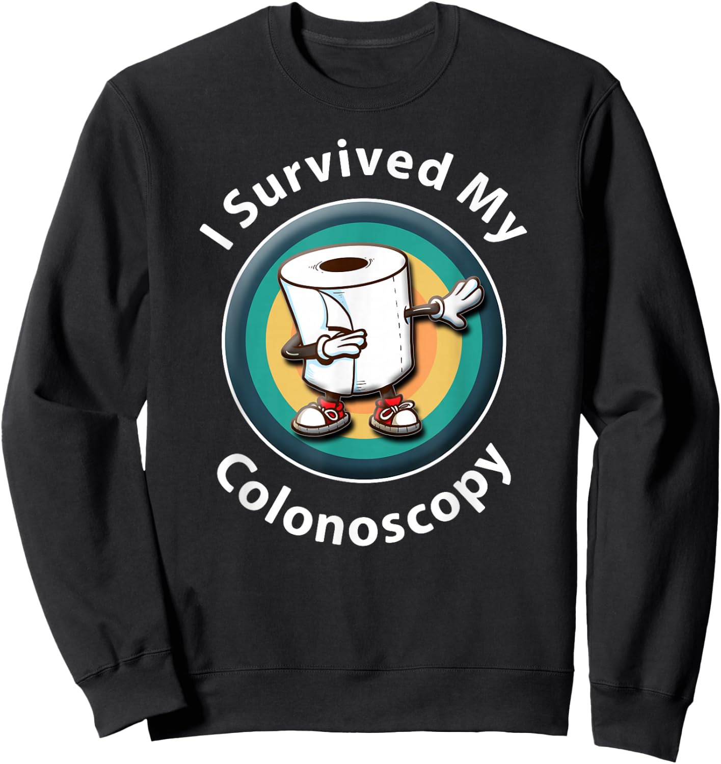 I Survived My Colonoscopy Survivor - Funny Hospital Patient Sweatshirt - Sweatshirt | Black