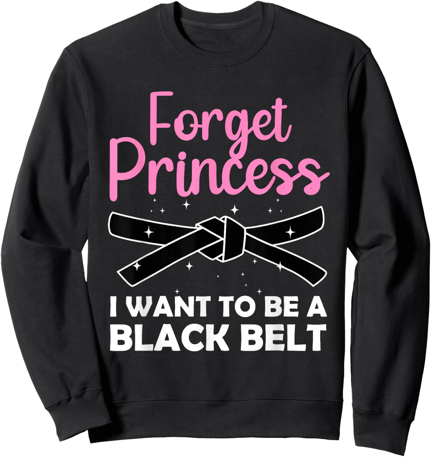 Funny Karate Design Girls Black Belt Martial Arts Small Sweatshirt - Sweatshirt | Black